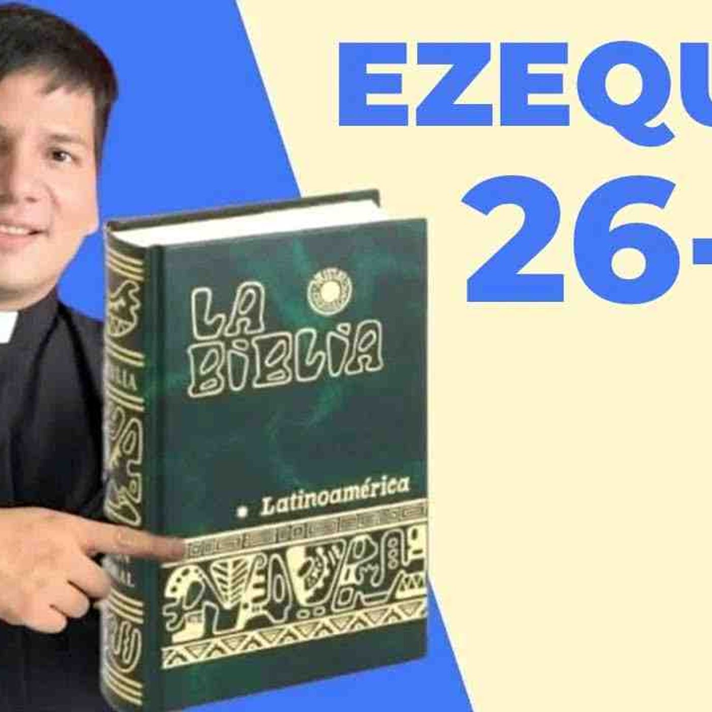 LECTURA DE BIBLIA_ HOY Lunes 8 Septiembre 2025 - Ezequiel 26-31 📖 - con el Padre Marcos Galvis(MP3_160K) episode artwork