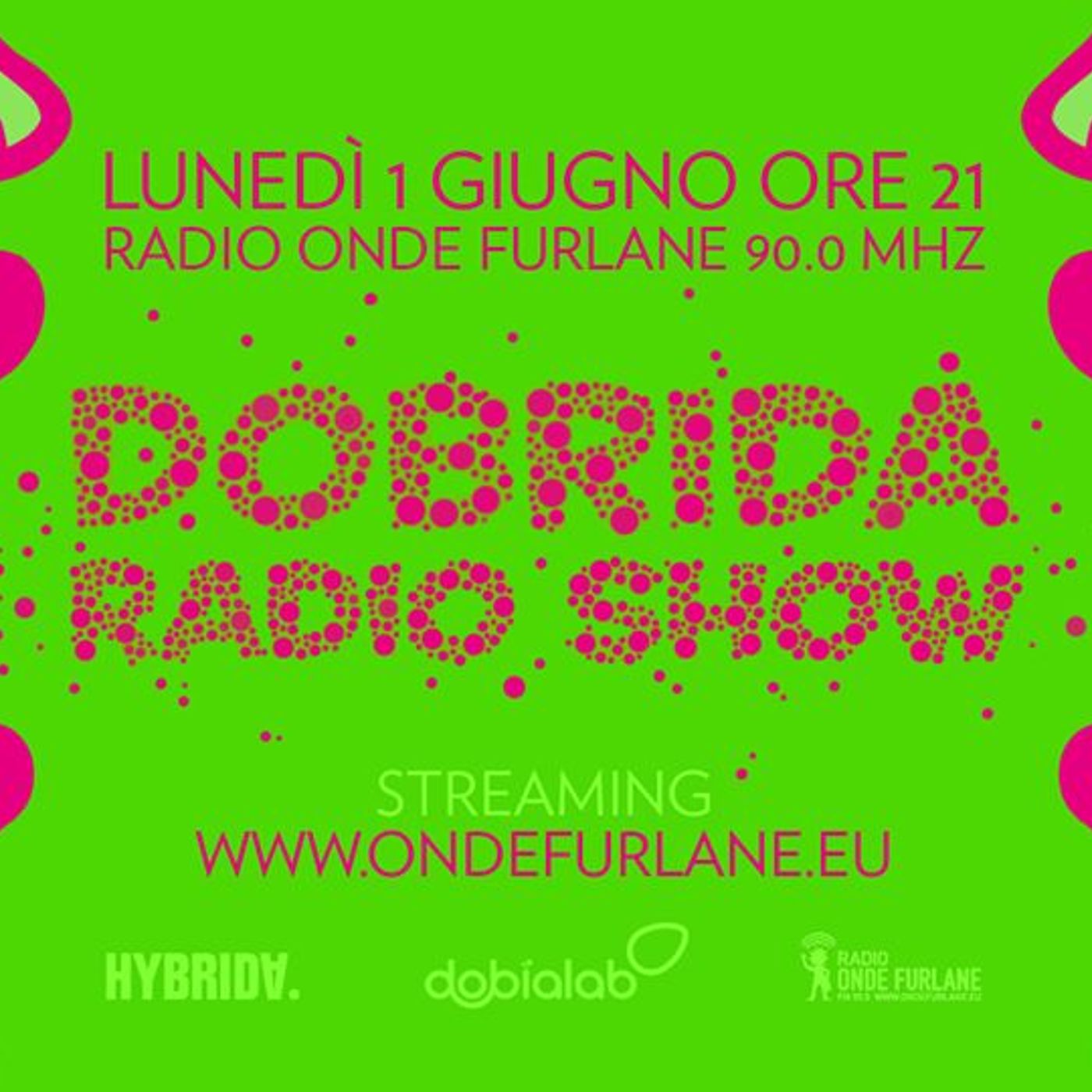 Dobrida Radio Show. By Hybrida and DobiaLab