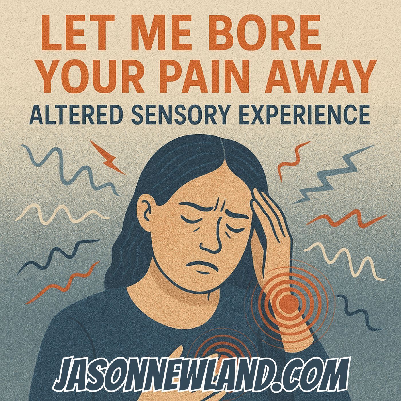 (no music) Altered Sensory Experience | Let me bore your pain away #31 | Jason Newland | 29th April 2025