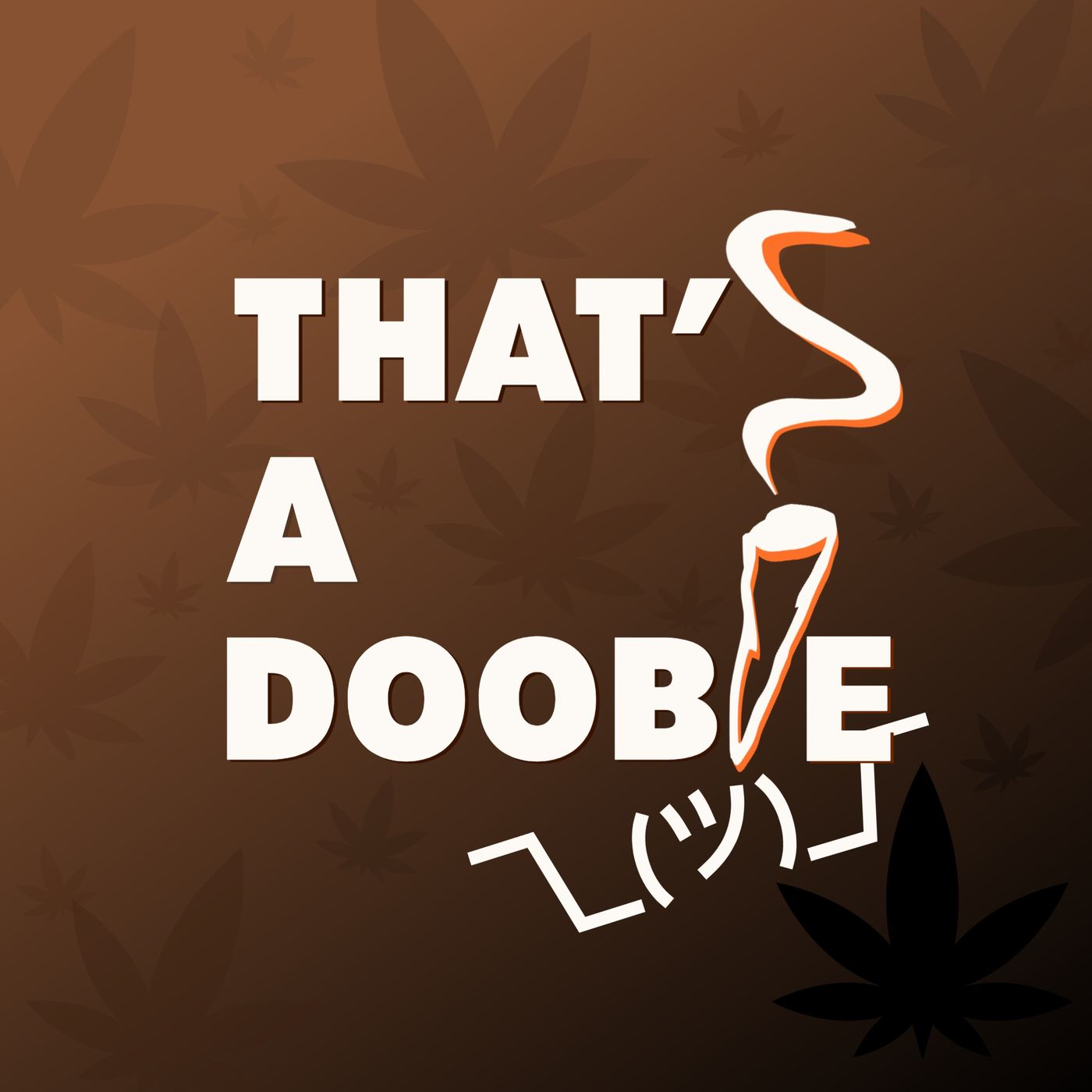 That\'s a Doobie