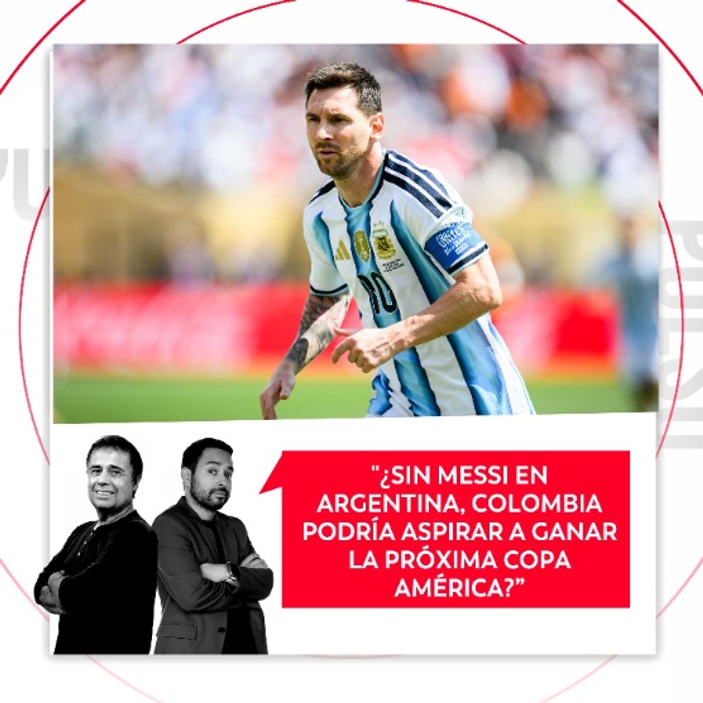 ¿Sin Messi en Argentina, Colombia podría aspirar a ganar la próxima copa América? El Pulso del Fútbol, 21 de julio del 2026 episode artwork