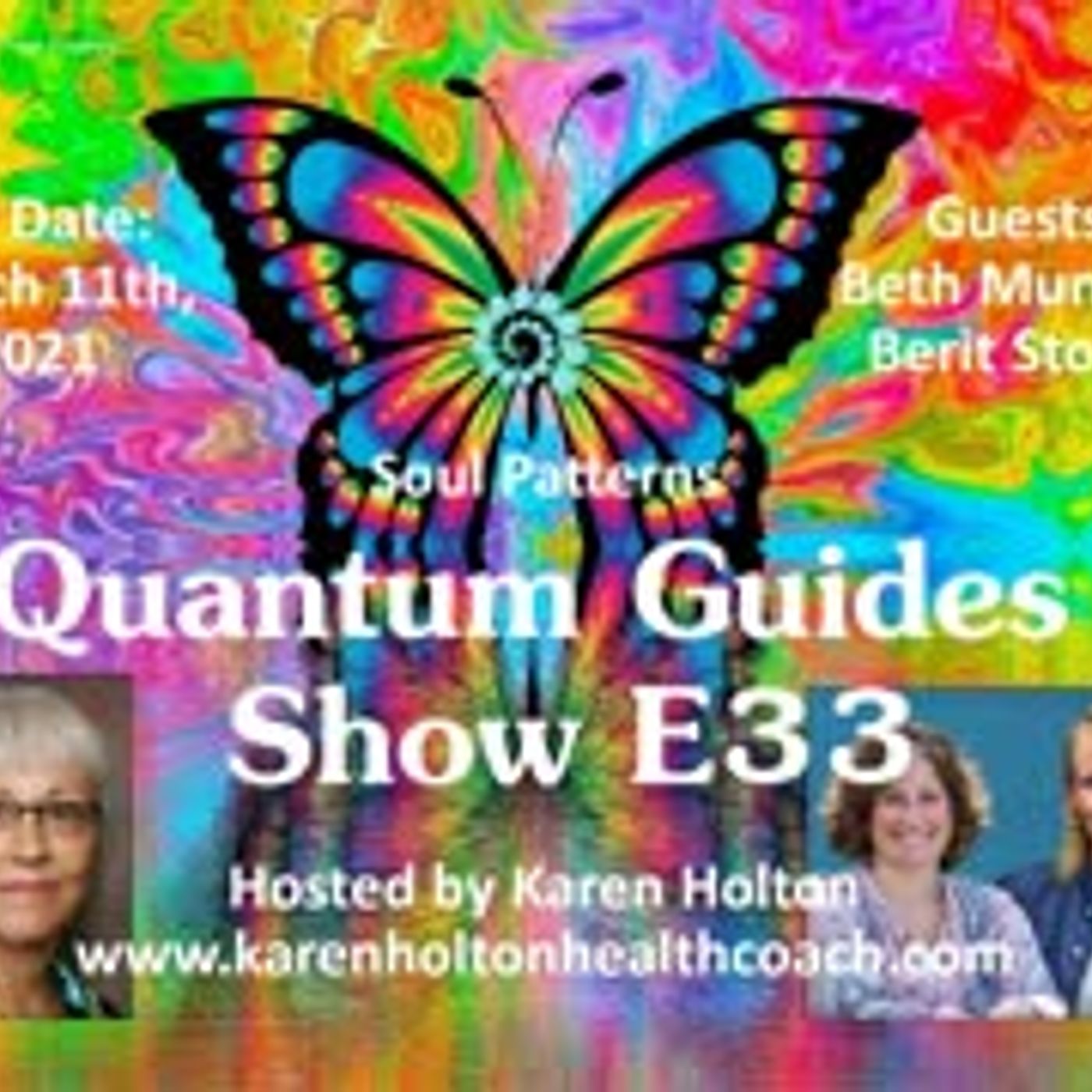 Quantum Guides Show E33 Beth Mund & Berit Stover - SOUL PATTERNS