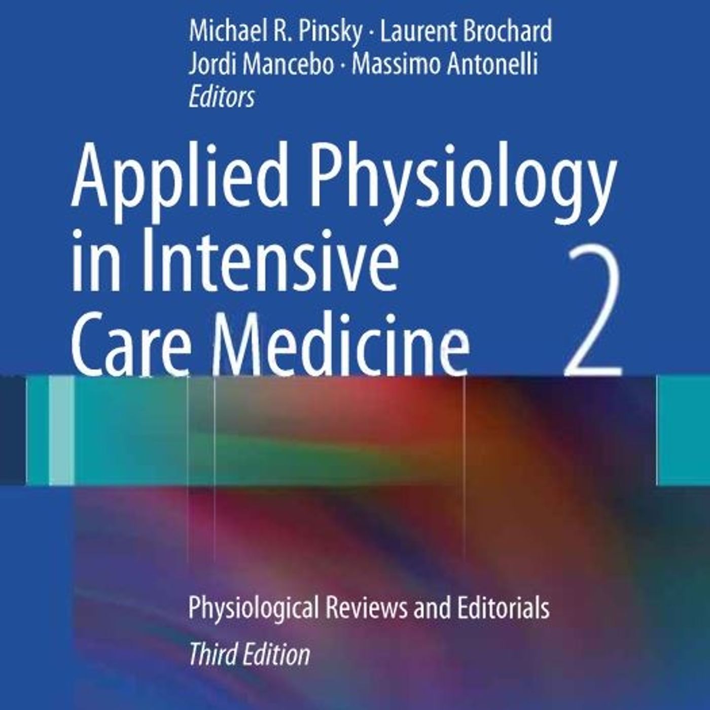 Applied Physiology in Intensive Care Medicine - Third Edition 2