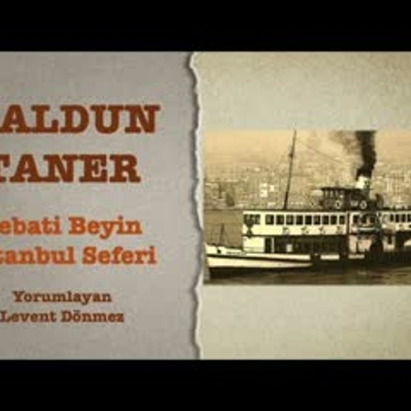 Haldun Taner - Sebati Beyin İstanbul Seferi