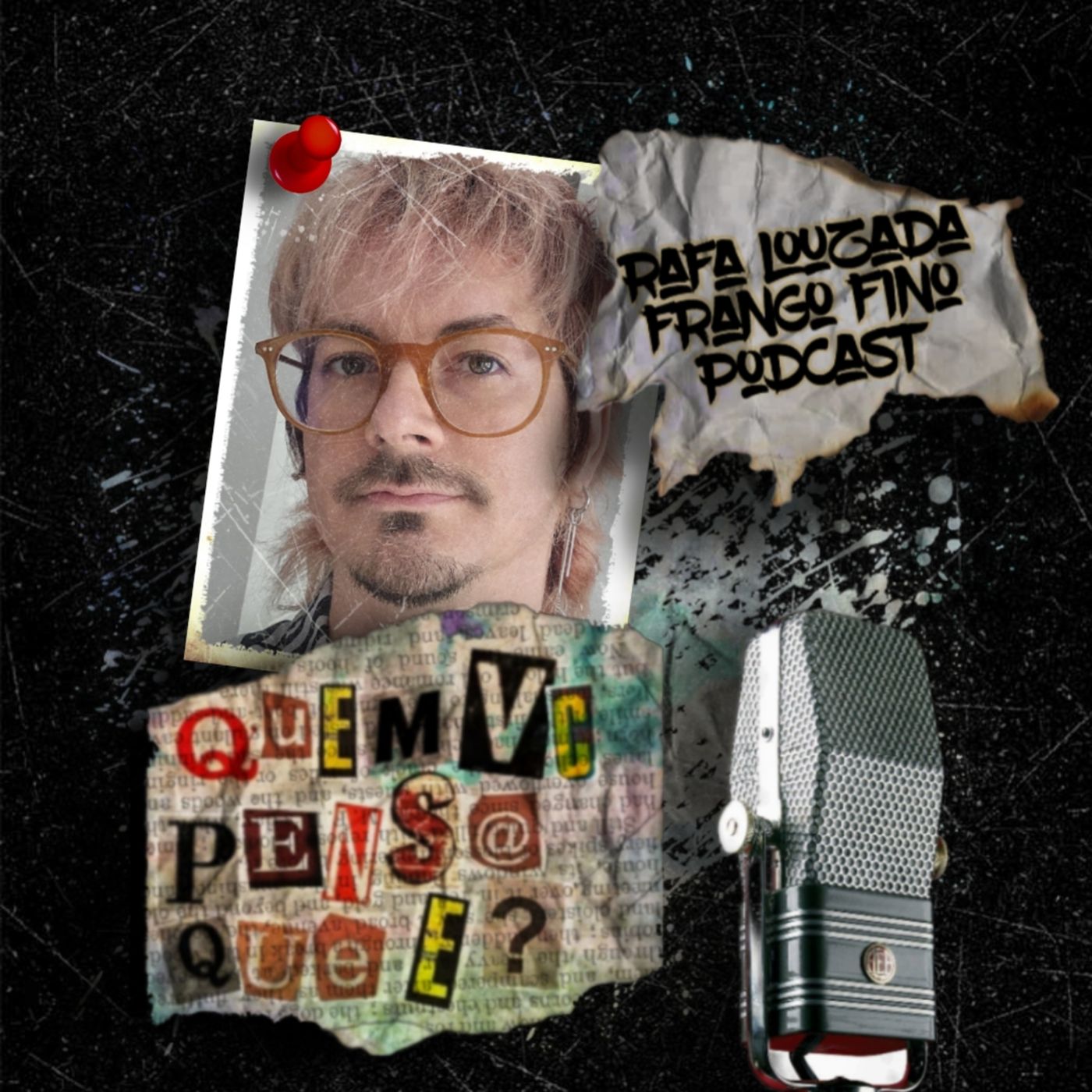 QUEM VC PENSA QUE É PODCAST