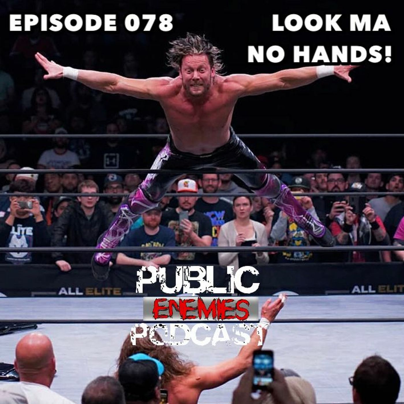 Episode 078 - "Look Ma, No Hands!": AEW & NXT Review, Seth Rollins. Jalen Ramsey & More!