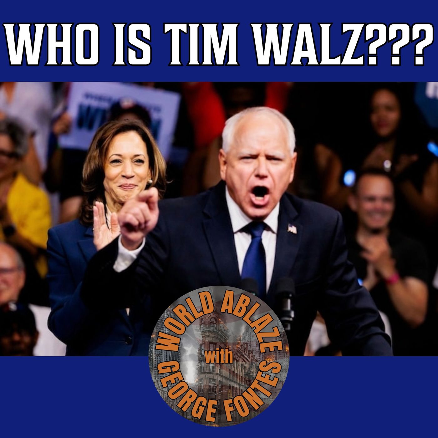 35 - WHO IS TIM WALZ???