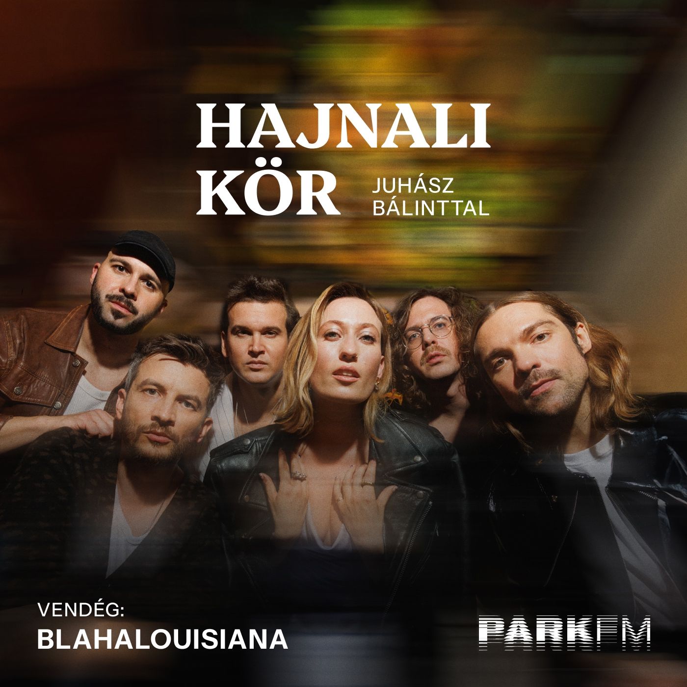 Blahalouisiana: Rengeteg mindent tanultunk egymástól és a közös zenélésből | Park FM – Hajnali Kör