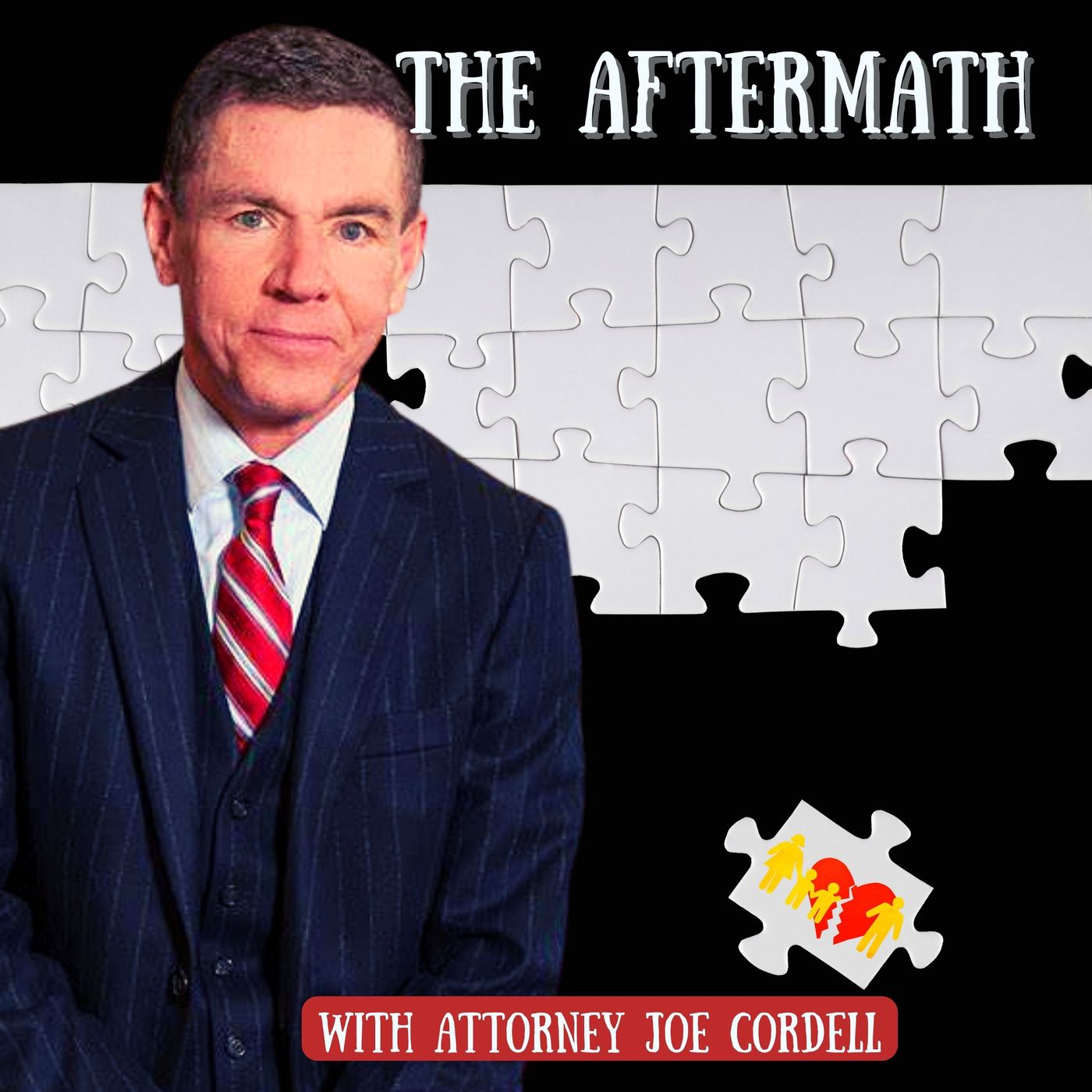 The Truth About Divorce and Everything in Between Founder of Cordell and Cordell, Joe Cordell