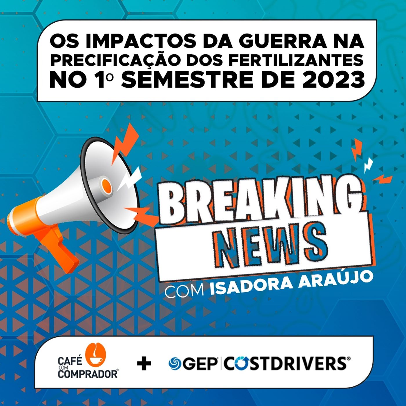 Os Impactos da Guerra na Precificação dos Fertilizantes no 1º Semestre de 2023 episode artwork