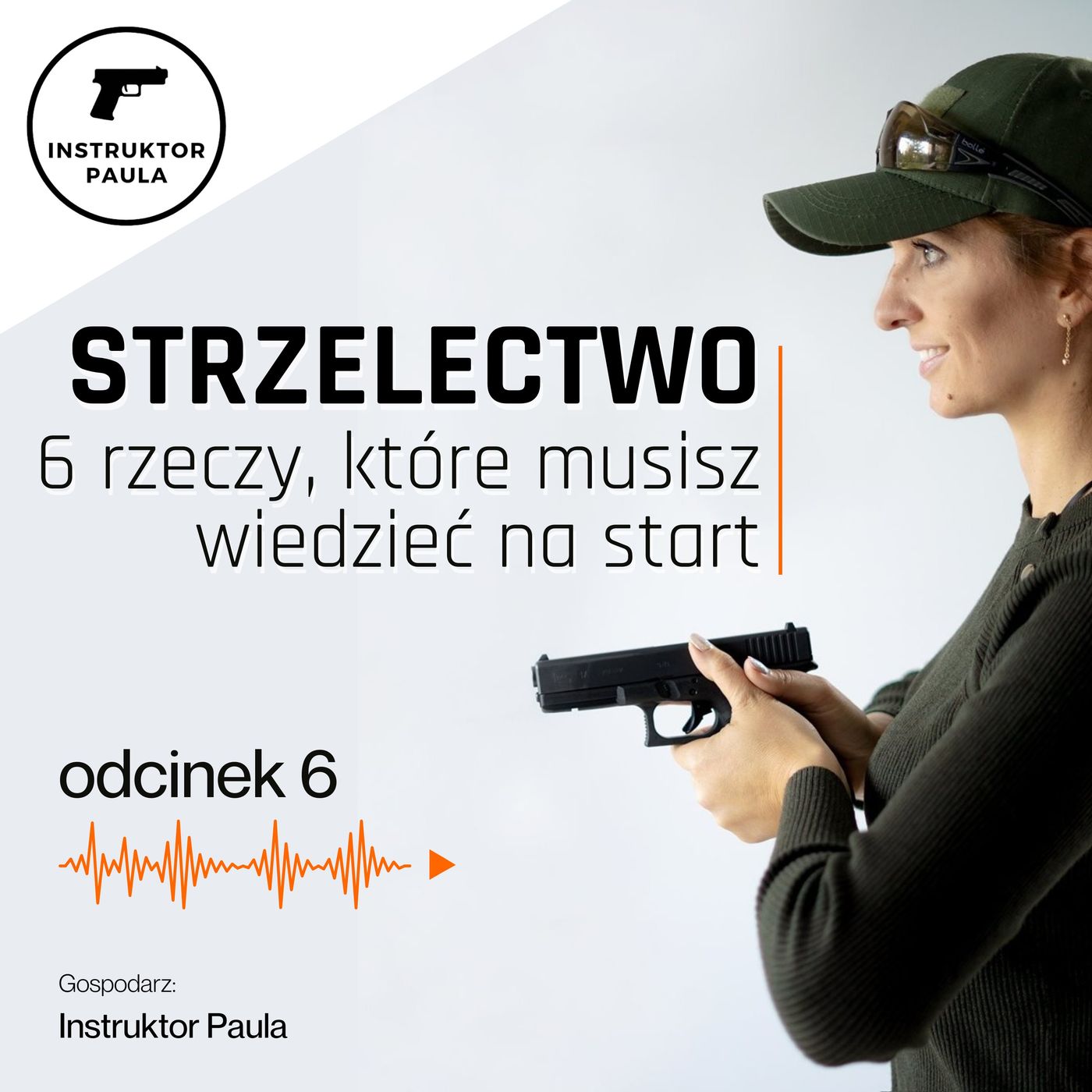 6 rzeczy, które musisz wiedzieć ucząc się strzelać