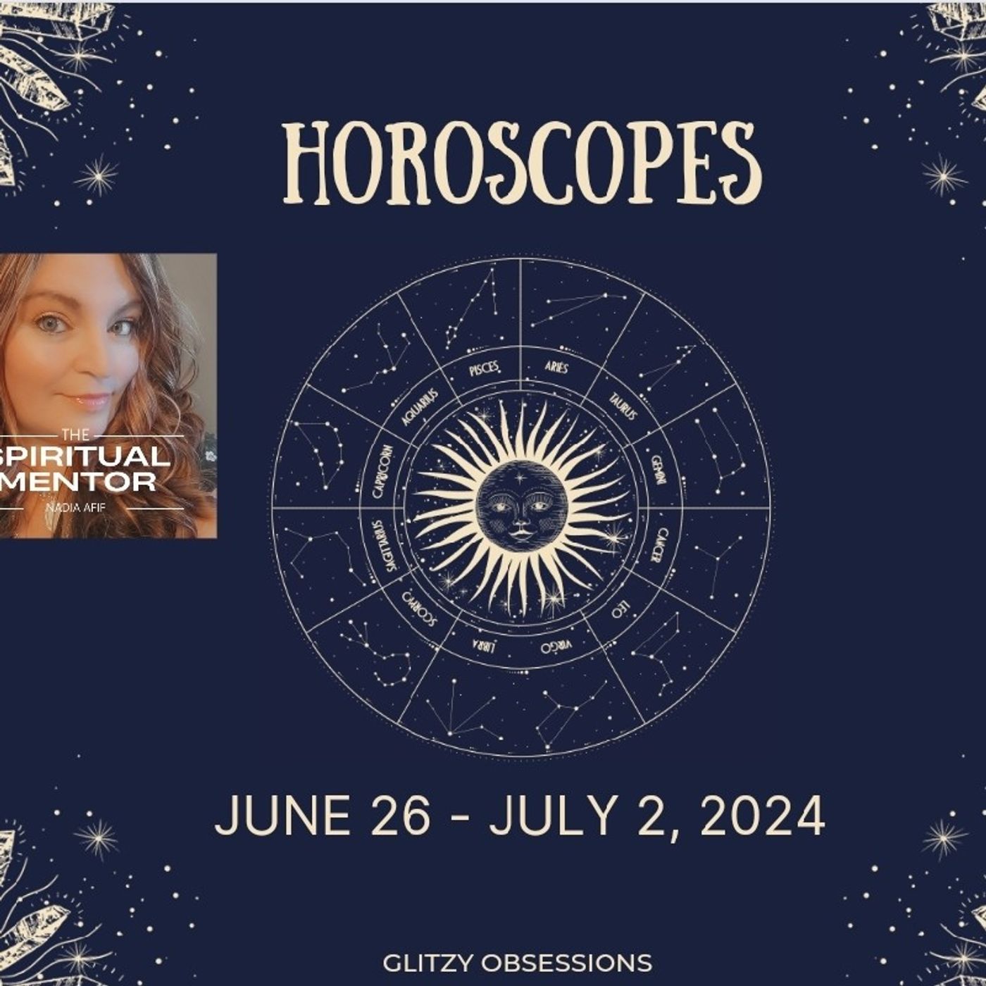 Episode 5 Horoscopes week of June 26-July 2 2024