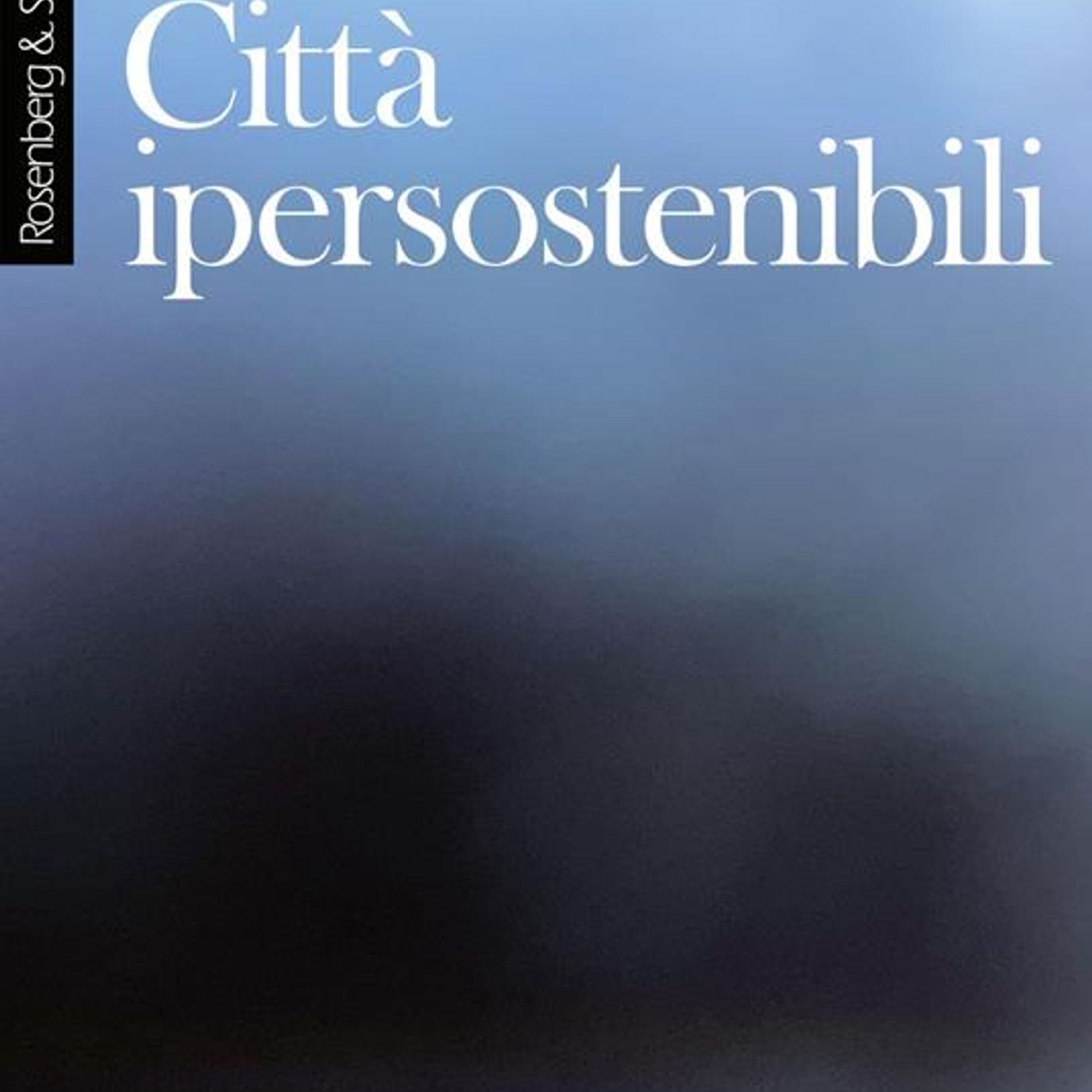 Marco Felici "Città ipersostenibili"