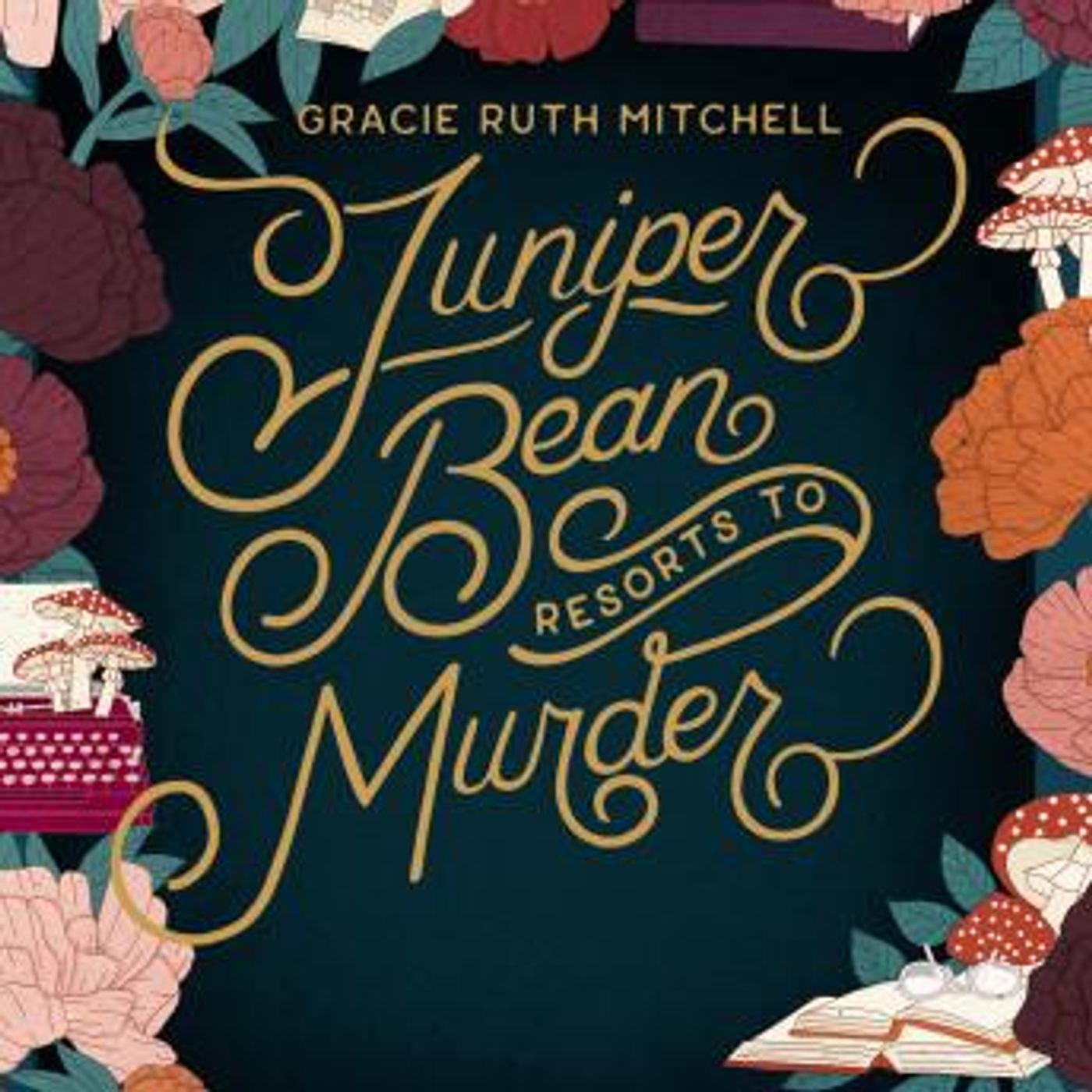 Juniper Bean Resorts to Murder by Gracie Ruth Mitchell episode artwork