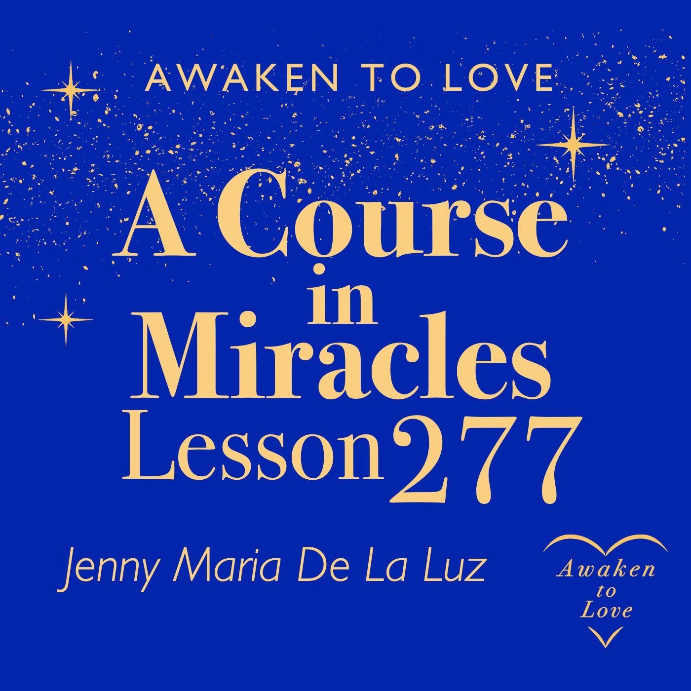 ACIM Lesson 277, Let me not bind Your Son with laws I made & What is the Christ? A Course in Miracles