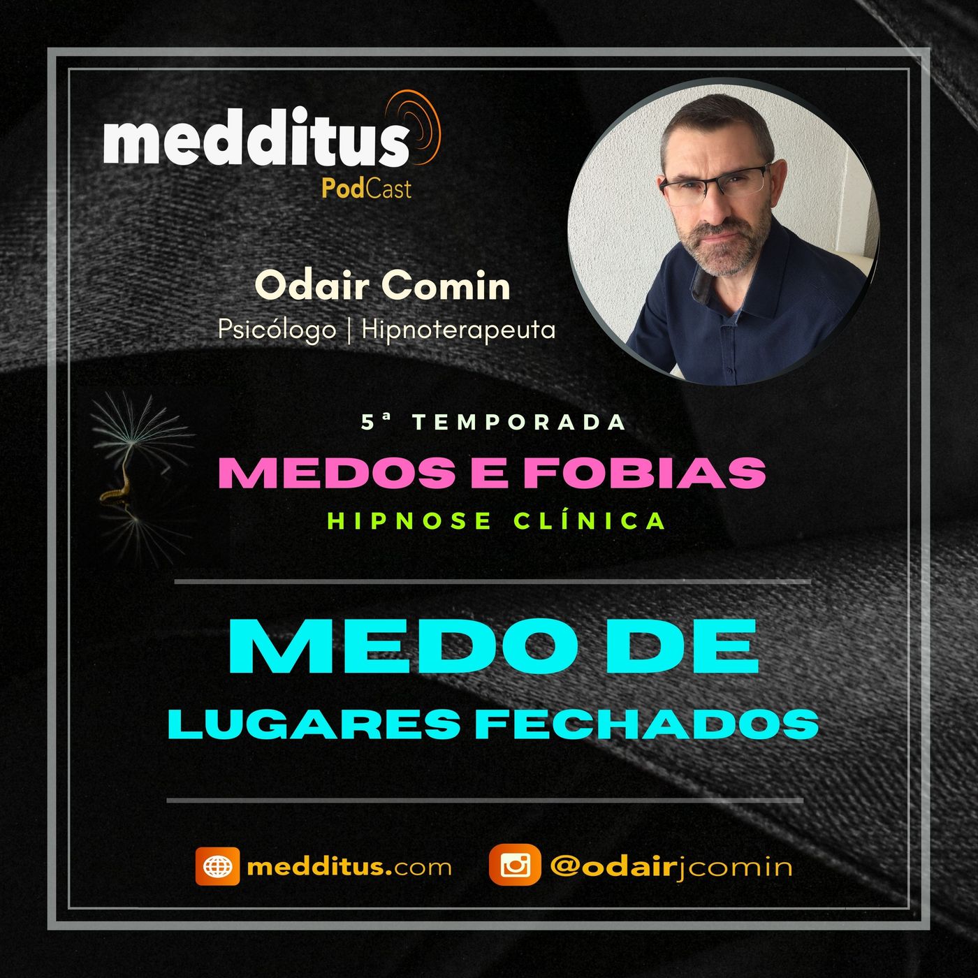 #176 | Hipnose para Superar o Medo de Lugares Fechados | Supere seus Medos | Odair Comin episode artwork