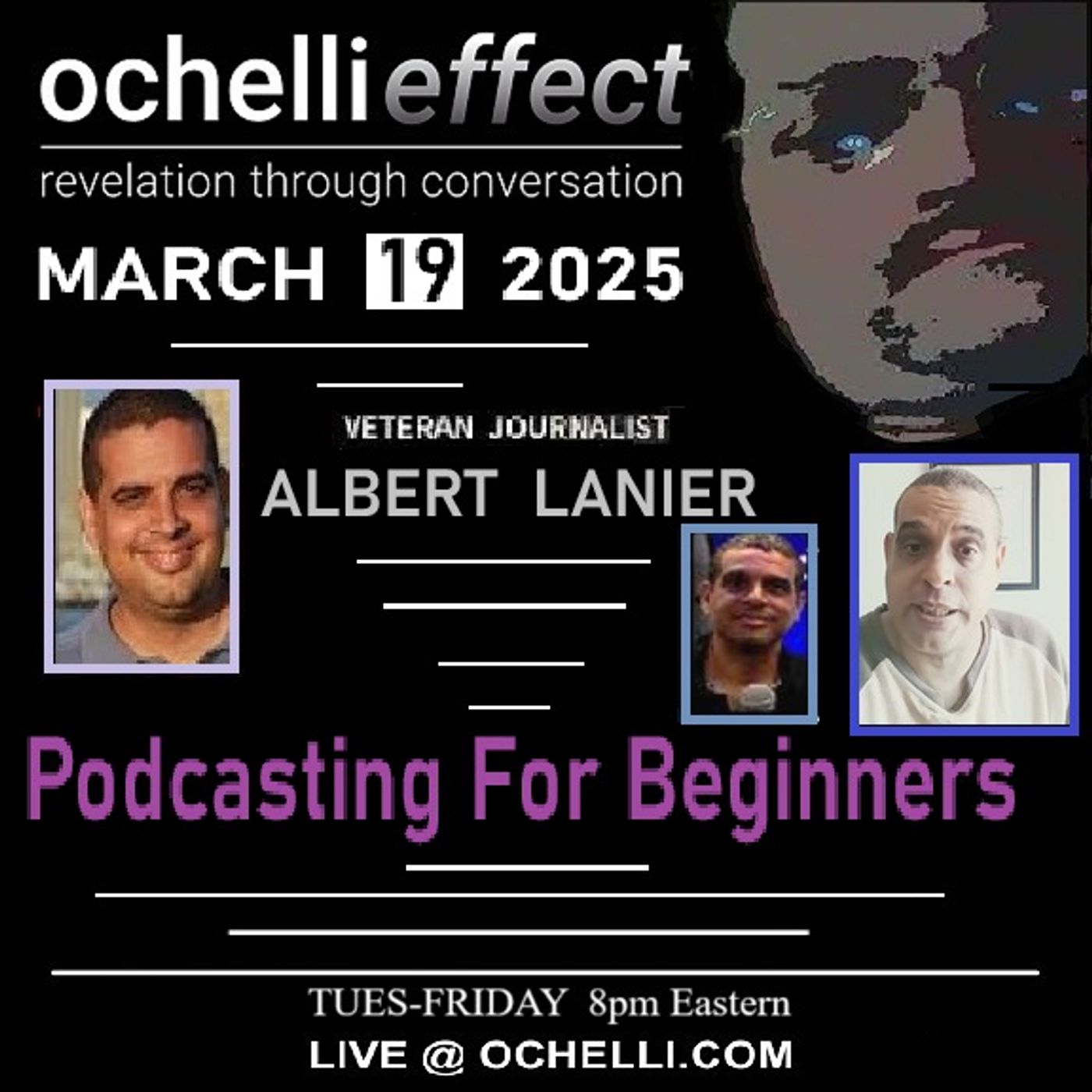 The Ochelli Effect 3-19-2025 Albert Lanier