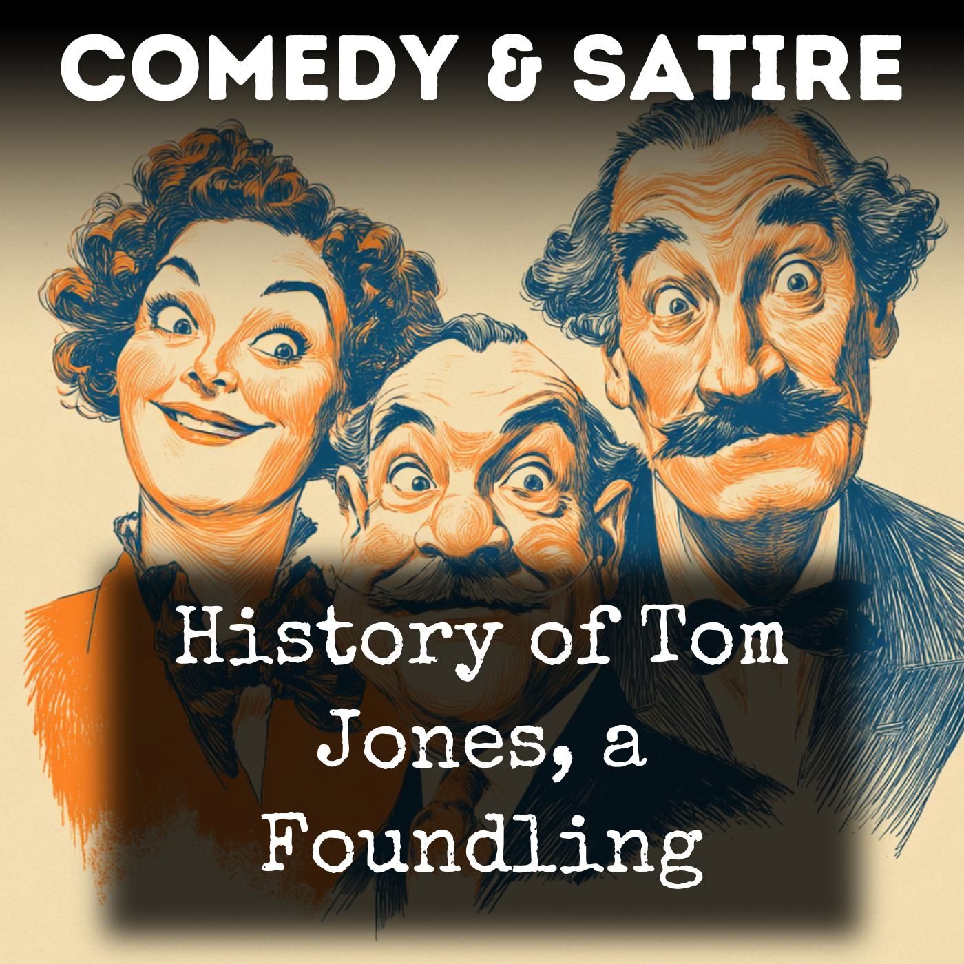 History of Tom Jones, a Foundling