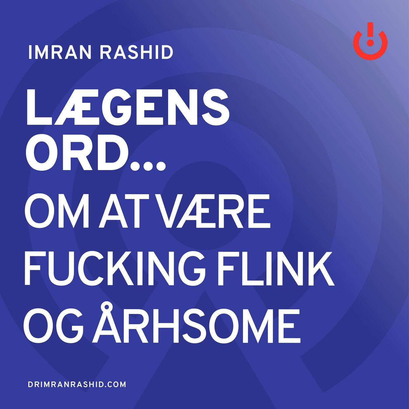 Lægens ord... med Imran Rashid