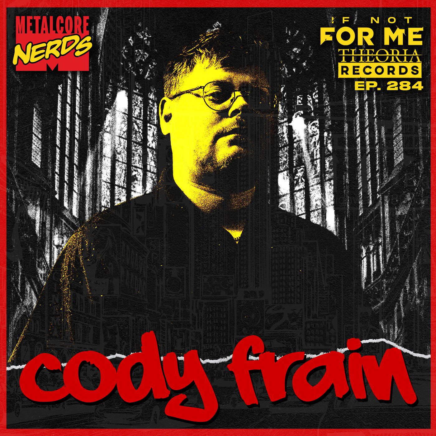 Cody Frain: If Not For Me & Theoria Records episode artwork