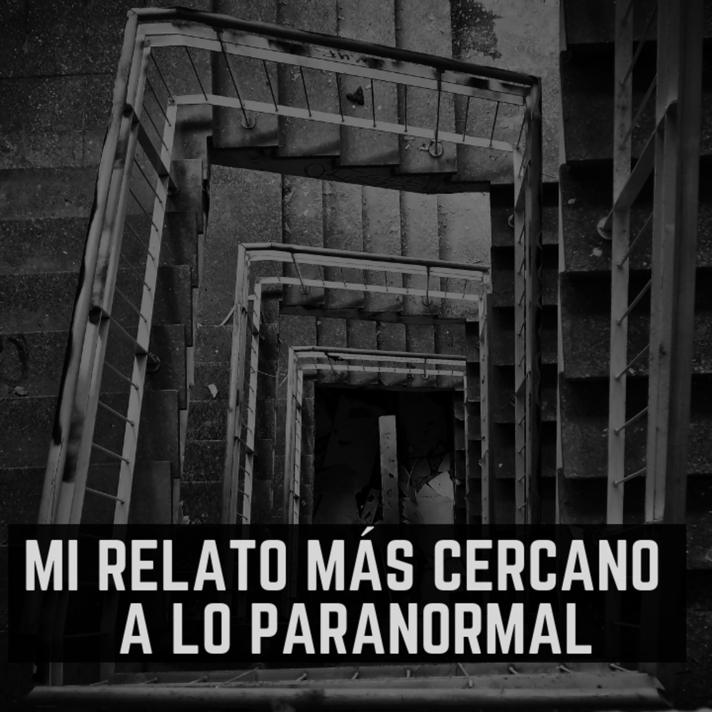 #1 Mi relato más cercano a lo paranormal - Miedo al Misterio episode artwork