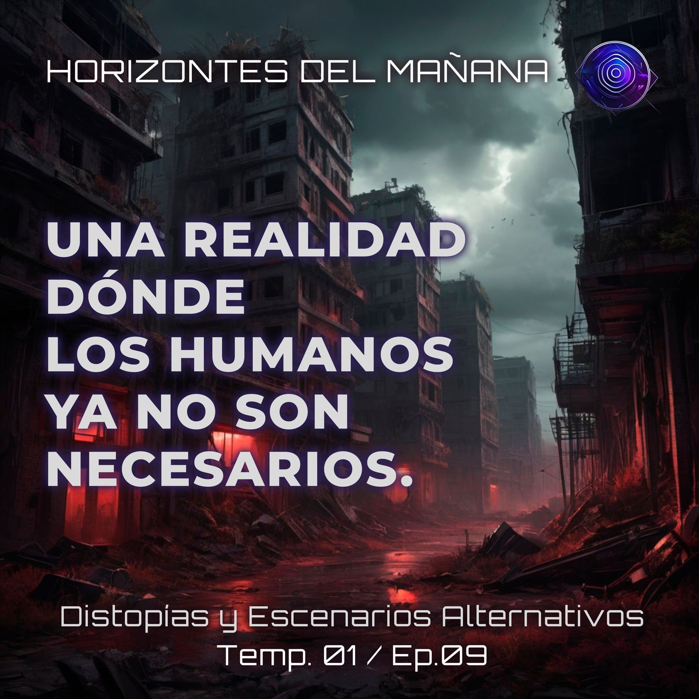 Una realidad dónde los humanos ya no son necesarios. episode artwork