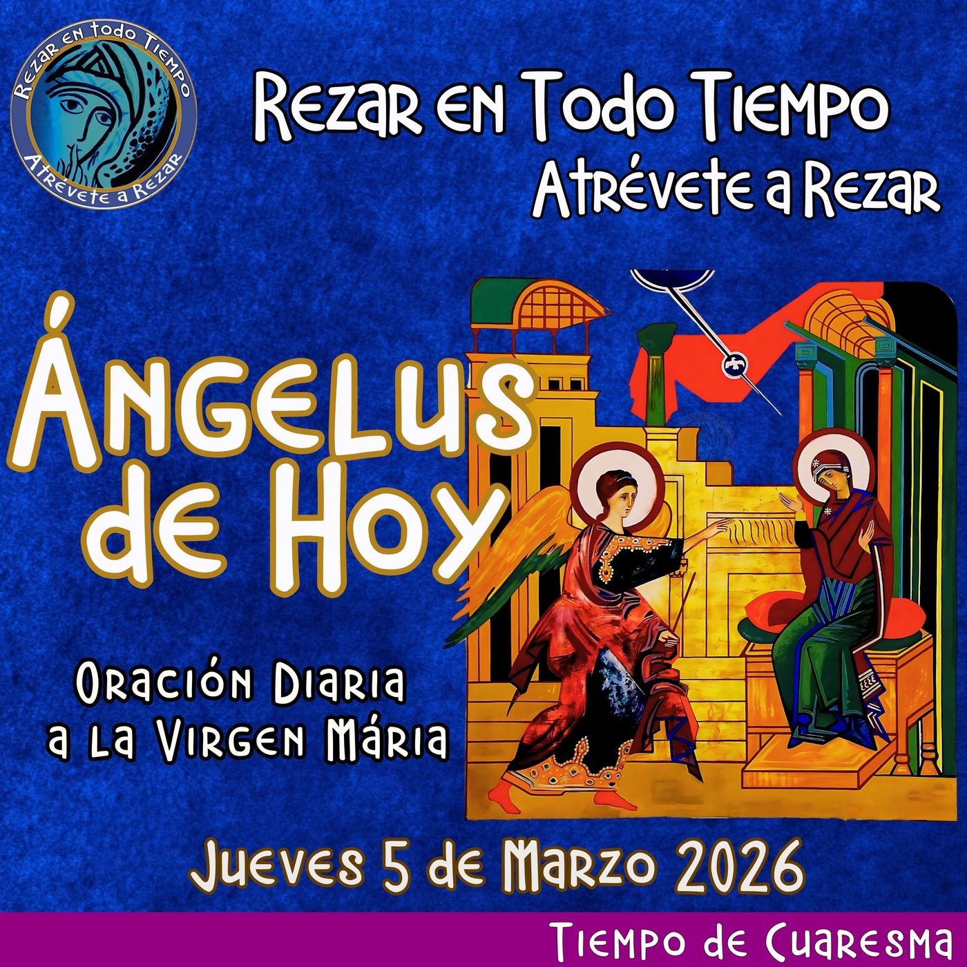 Oración del Angelus del día de hoy, Jueves 5 de Marzo 2026, Oración a la virgen María 🌹