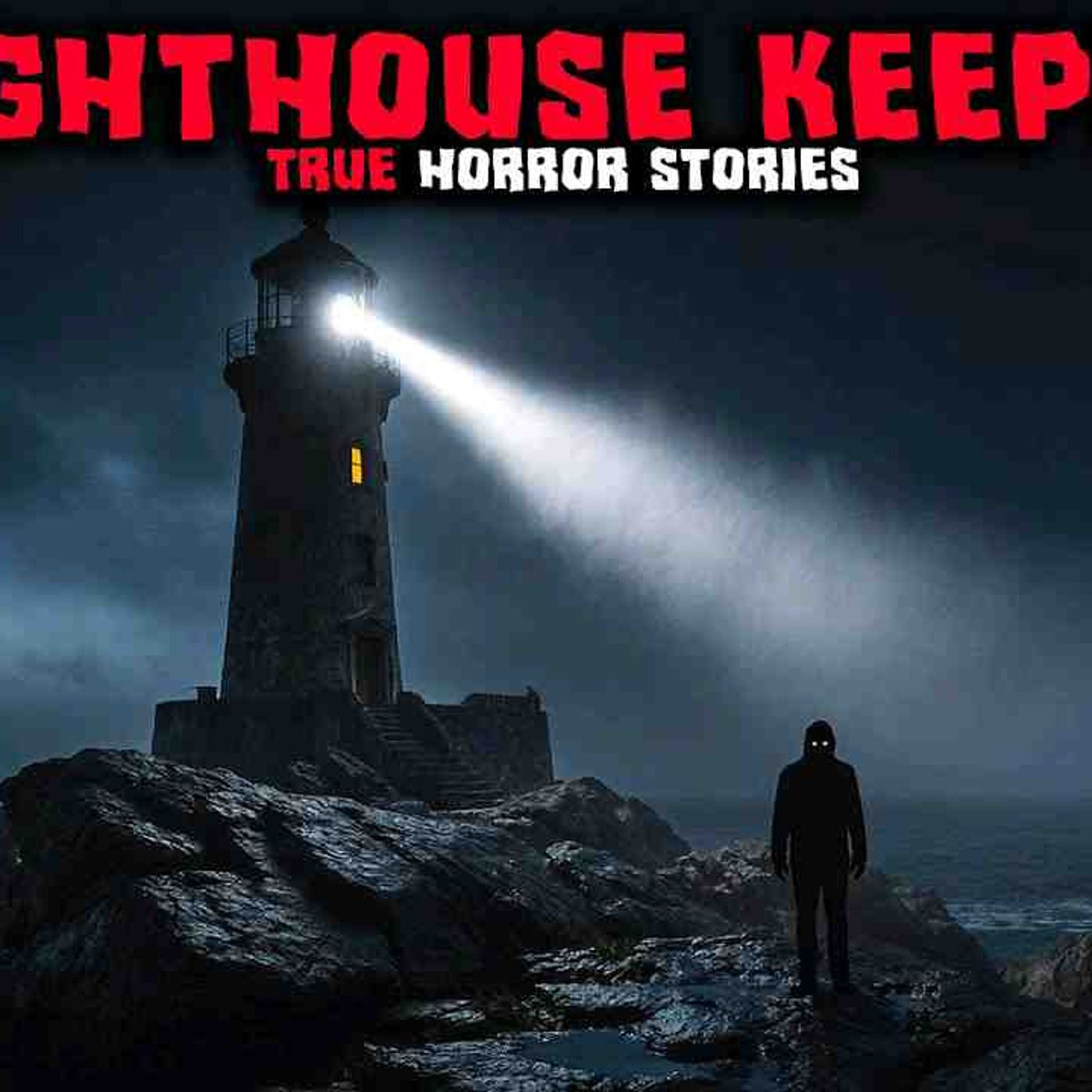 Most Disturbing TRUE Lighthouse Keeper Horror Stories _ Buried File episode artwork