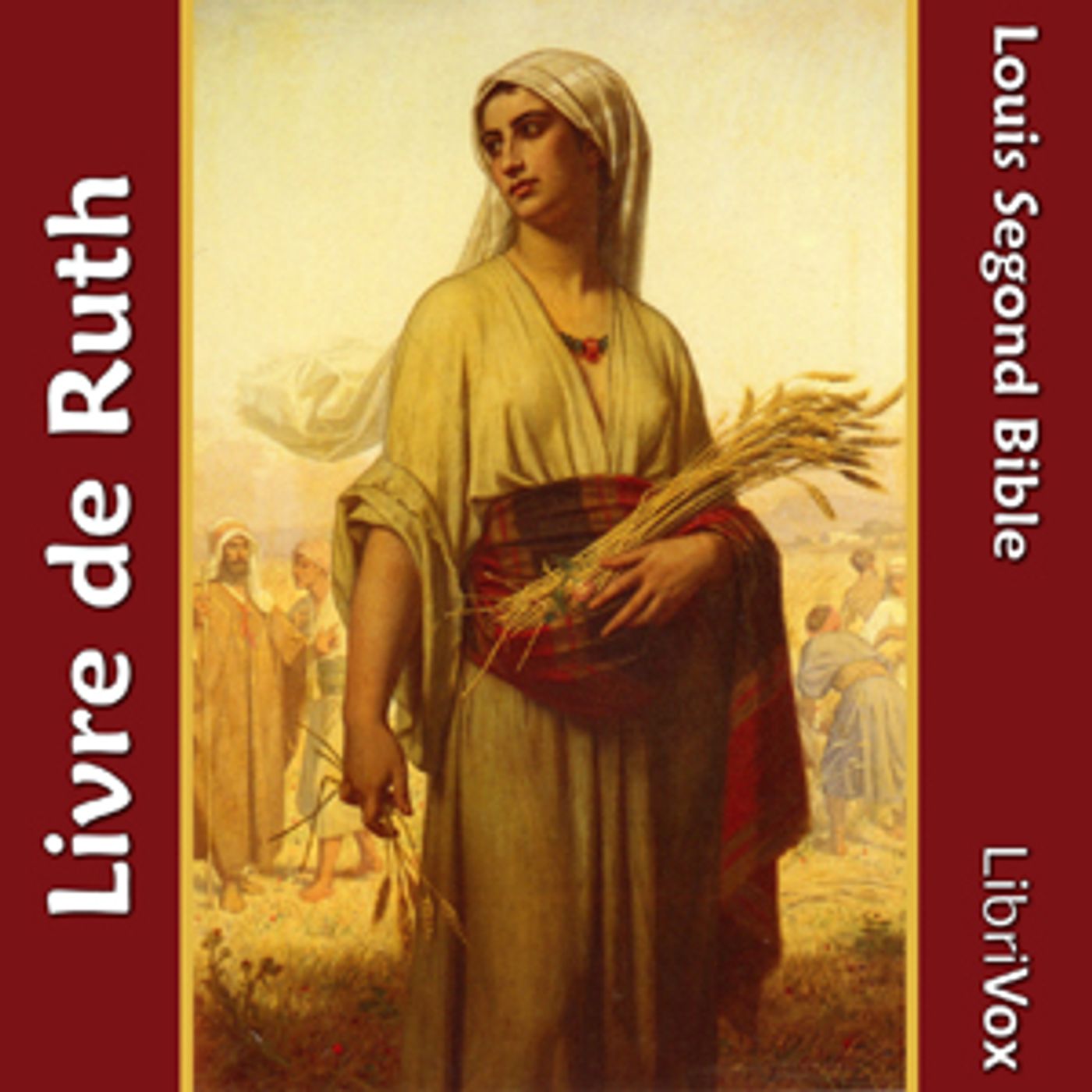 Bible (LSG, 1910) 08: Livre de Ruth by Louis Segond Bible (1810 - 1855) podcast artwork