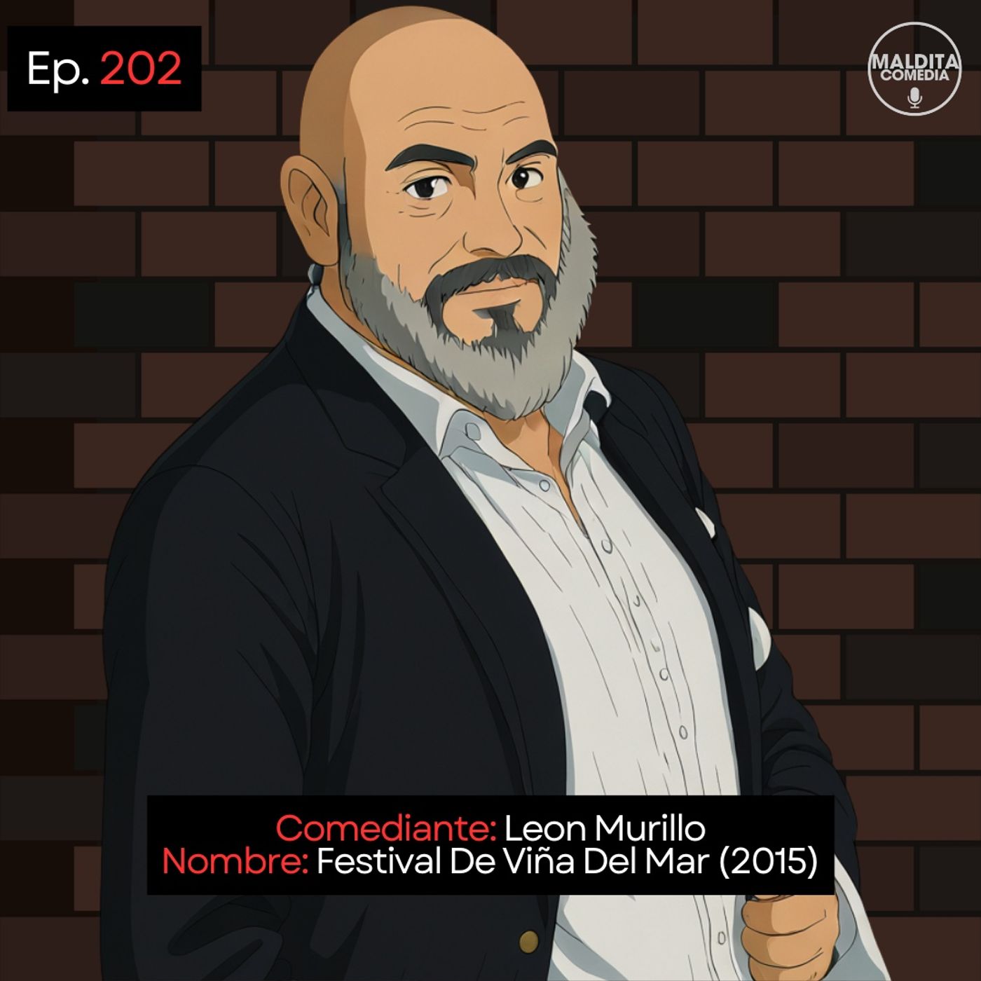 EP. 202 🎙️ Leon Murillo ➡︎ Festival De Viña Del Mar (2015)