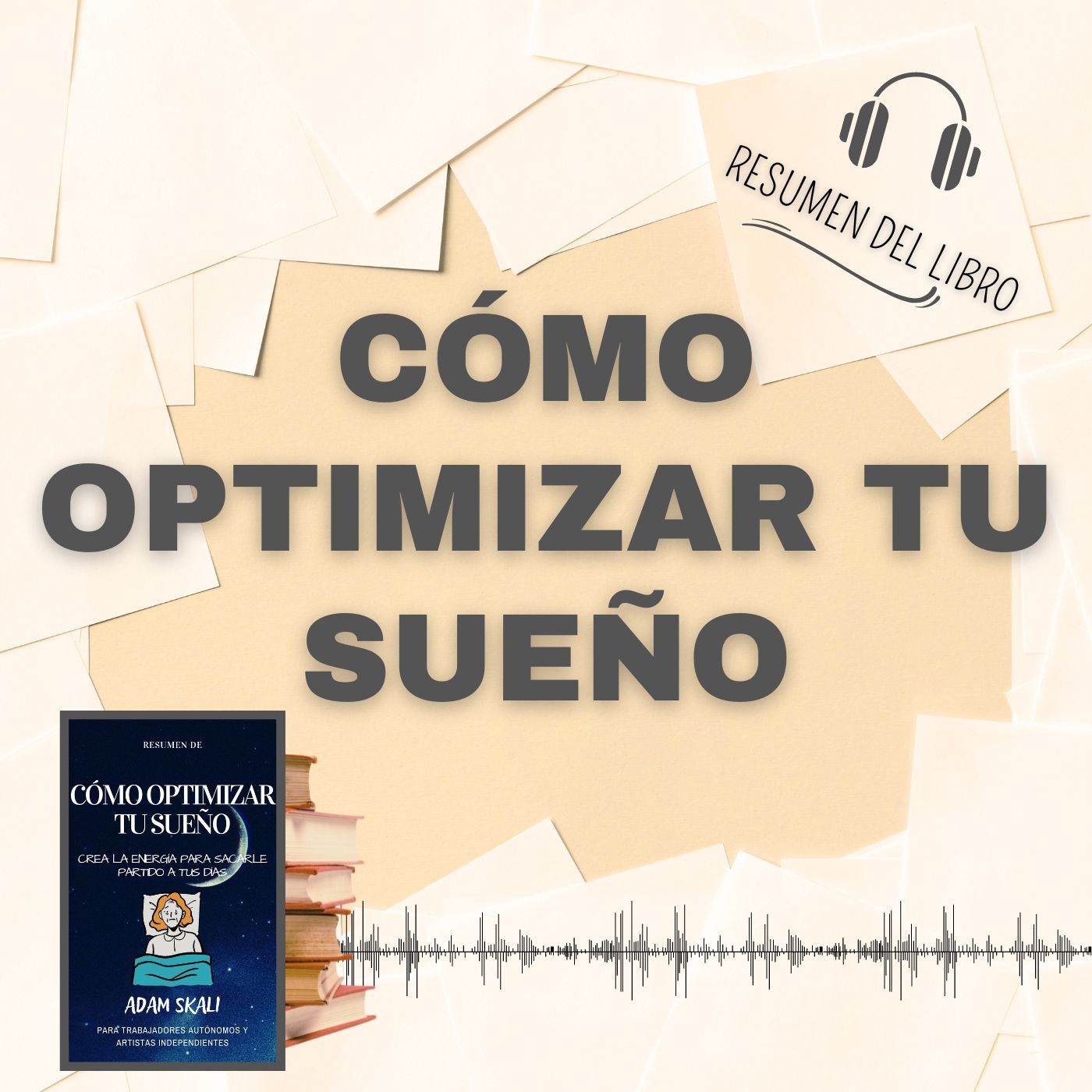 CÓMO OPTIMIZAR TU SUEÑO 📗 Resumen del Libro - Ideas Clave de ADAM SKALI (Baja tu PDF📥)