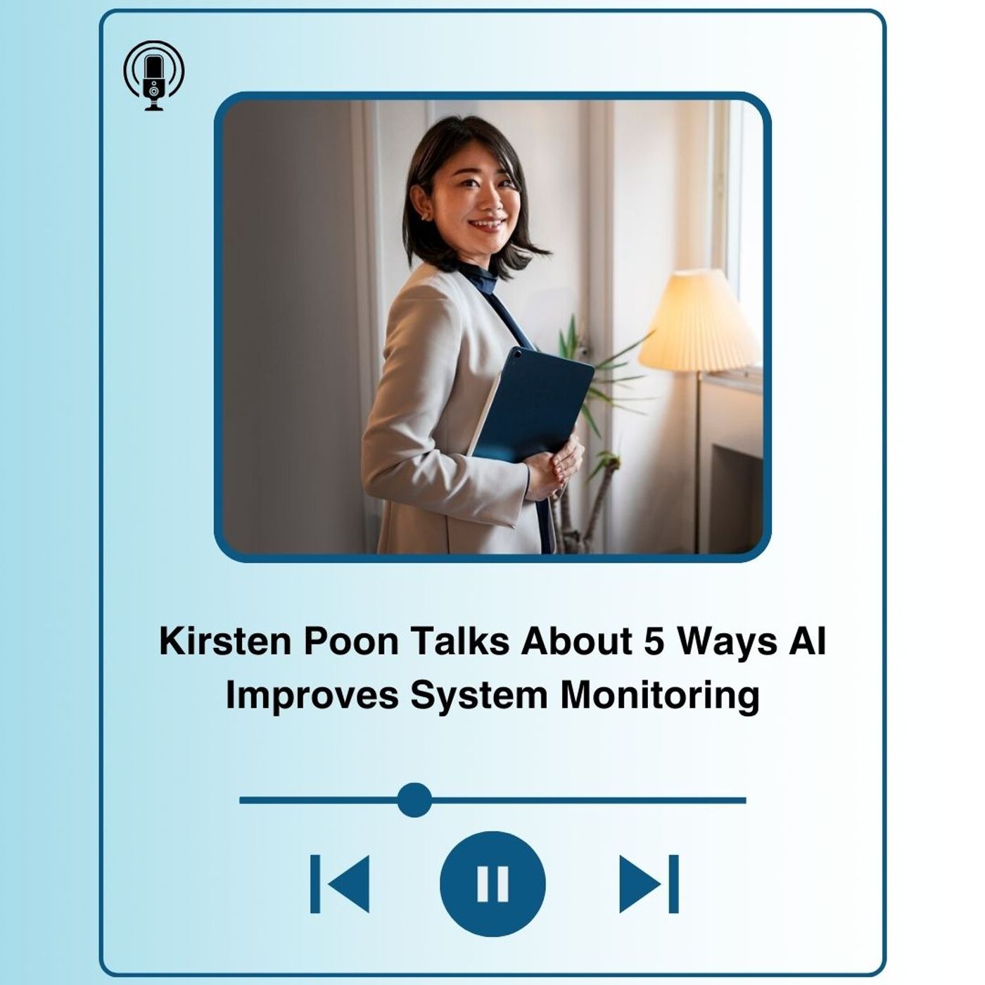 Kirsten Poon Talks About 5 Ways AI Improves System Monitoring episode artwork