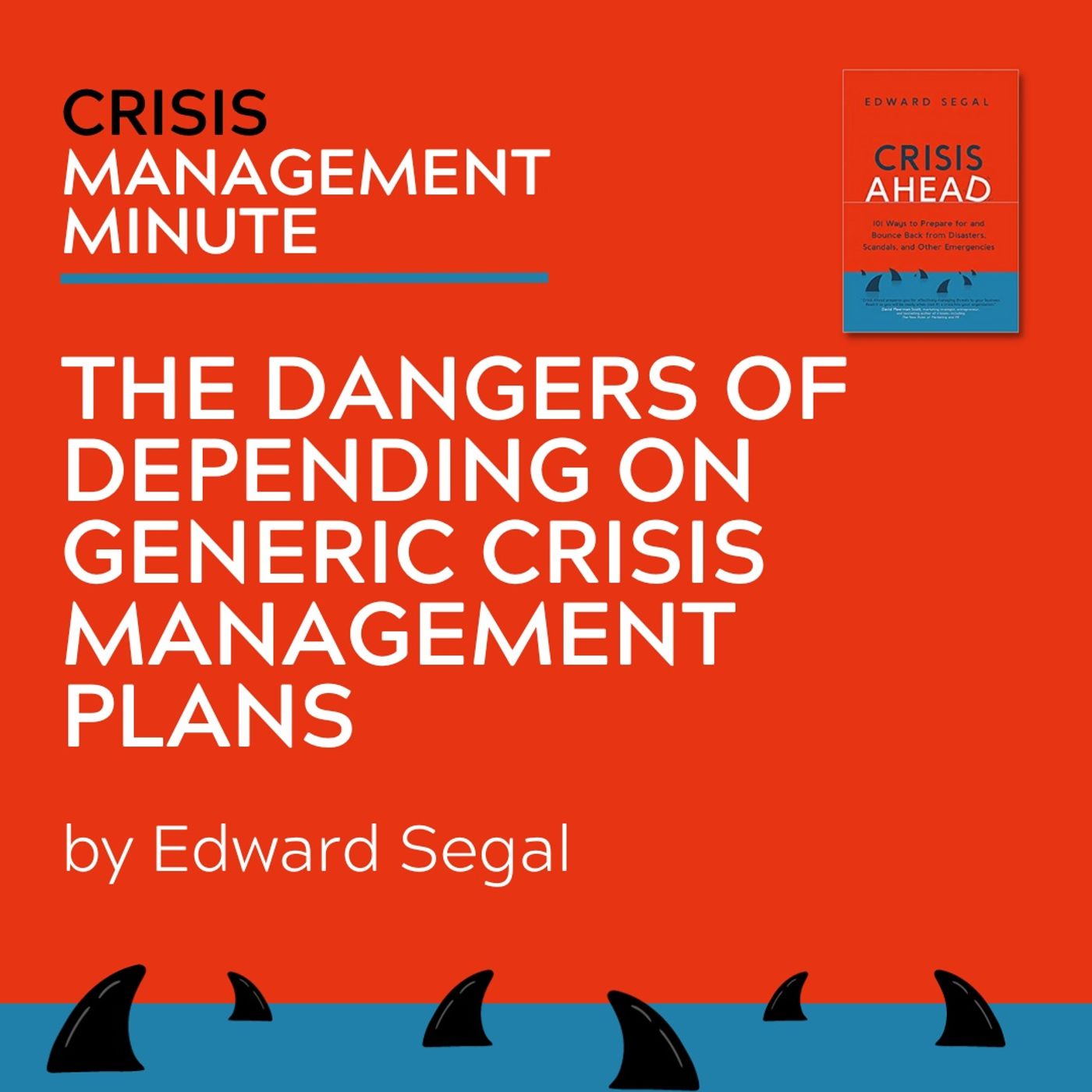 The Dangers Of Depending On Generic Crisis Management Plans