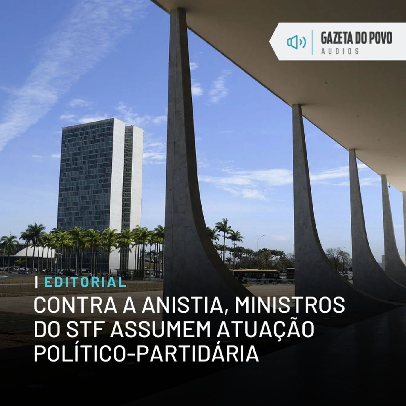 Editorial: Contra a anistia, ministros do STF assumem atuação político-partidária