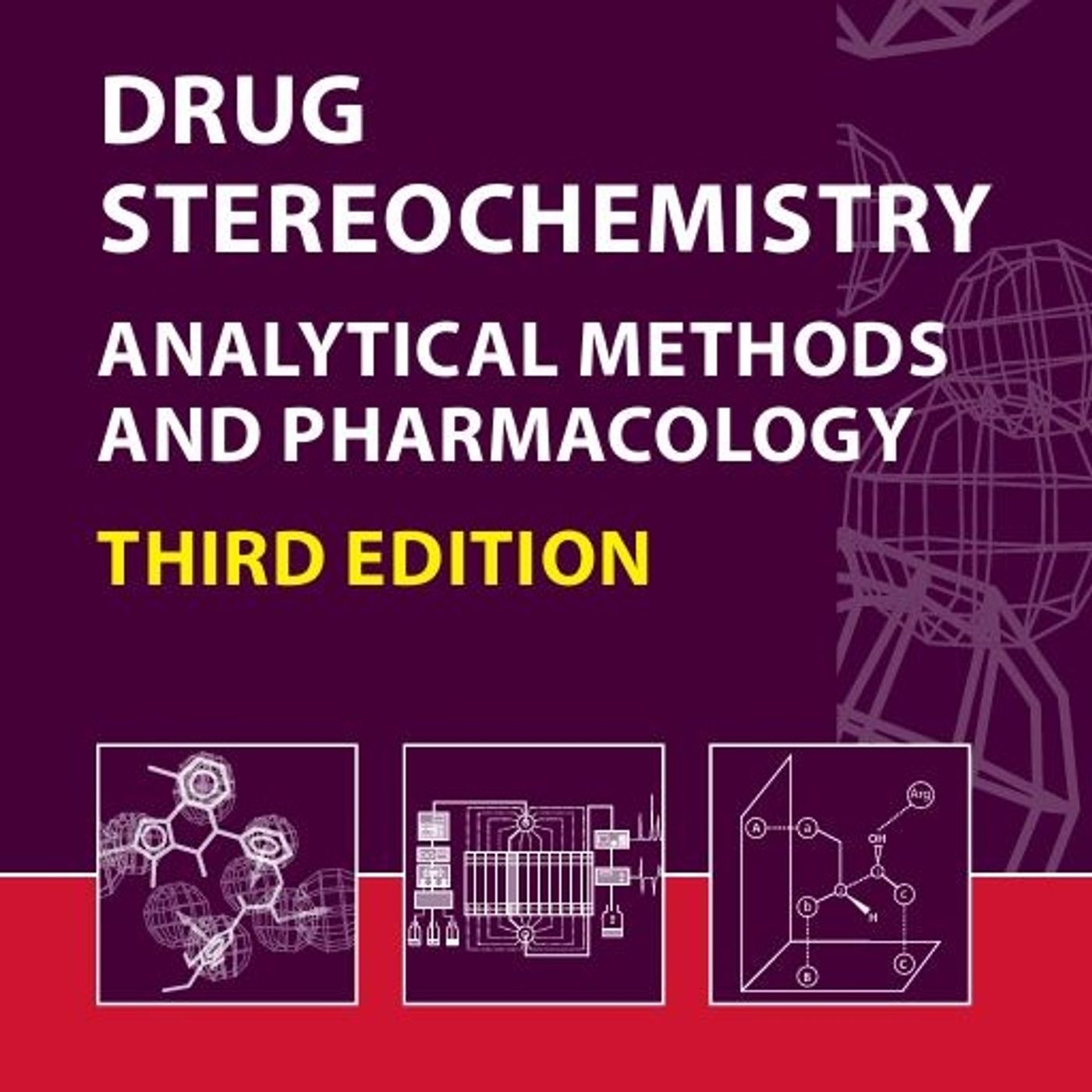 Drug Stereochemistry: Analytical Methods and Pharmacology