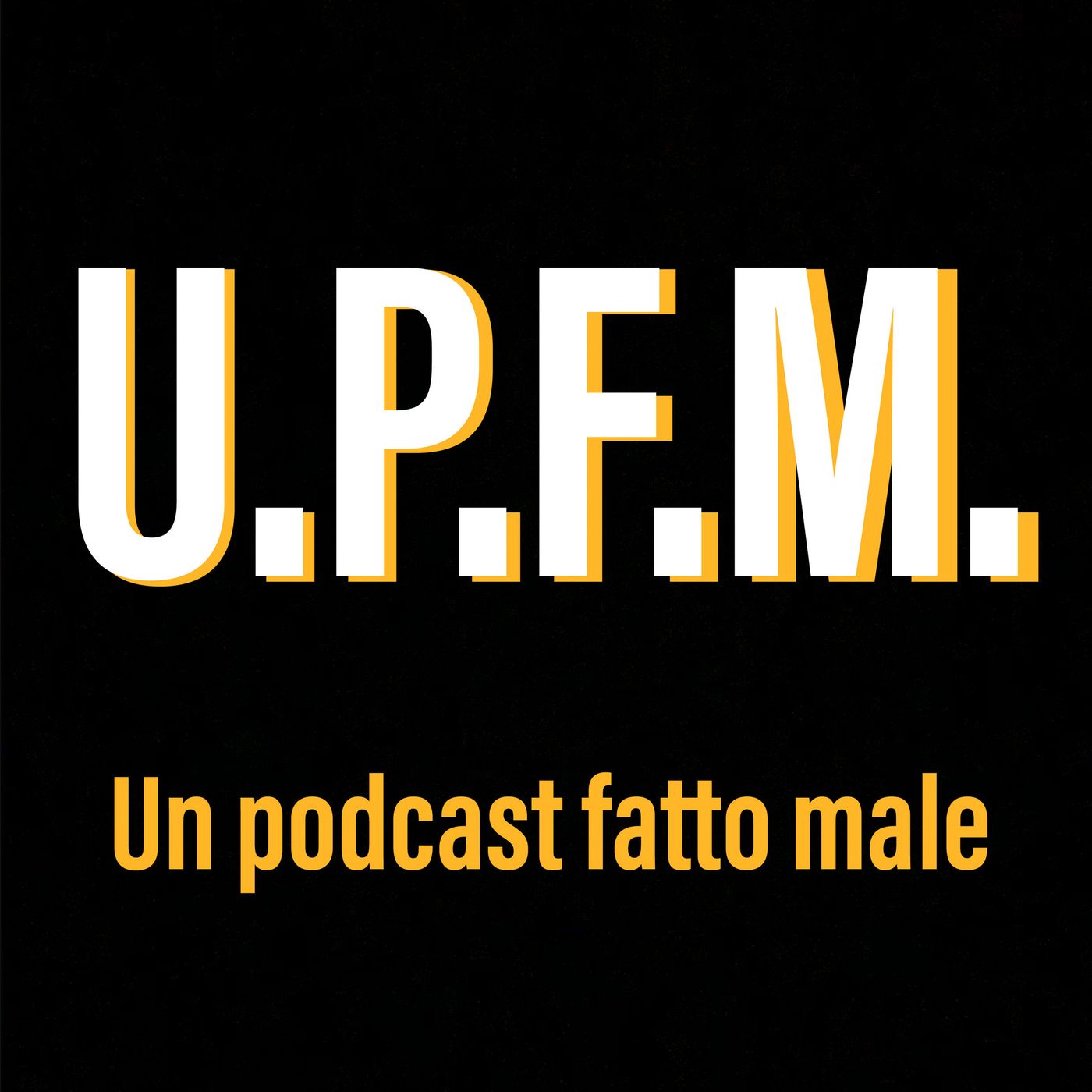 Un Podcast Fatto Male