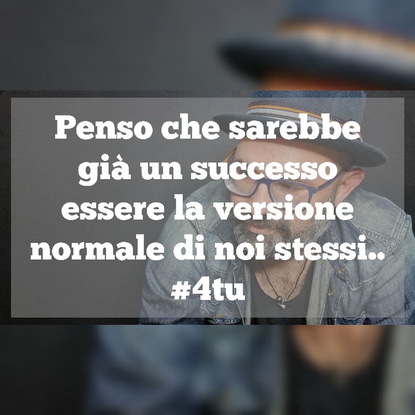 Episodio 1135 - Penso che sarebbe già un successo essere la versione normale di noi stessi... episode artwork