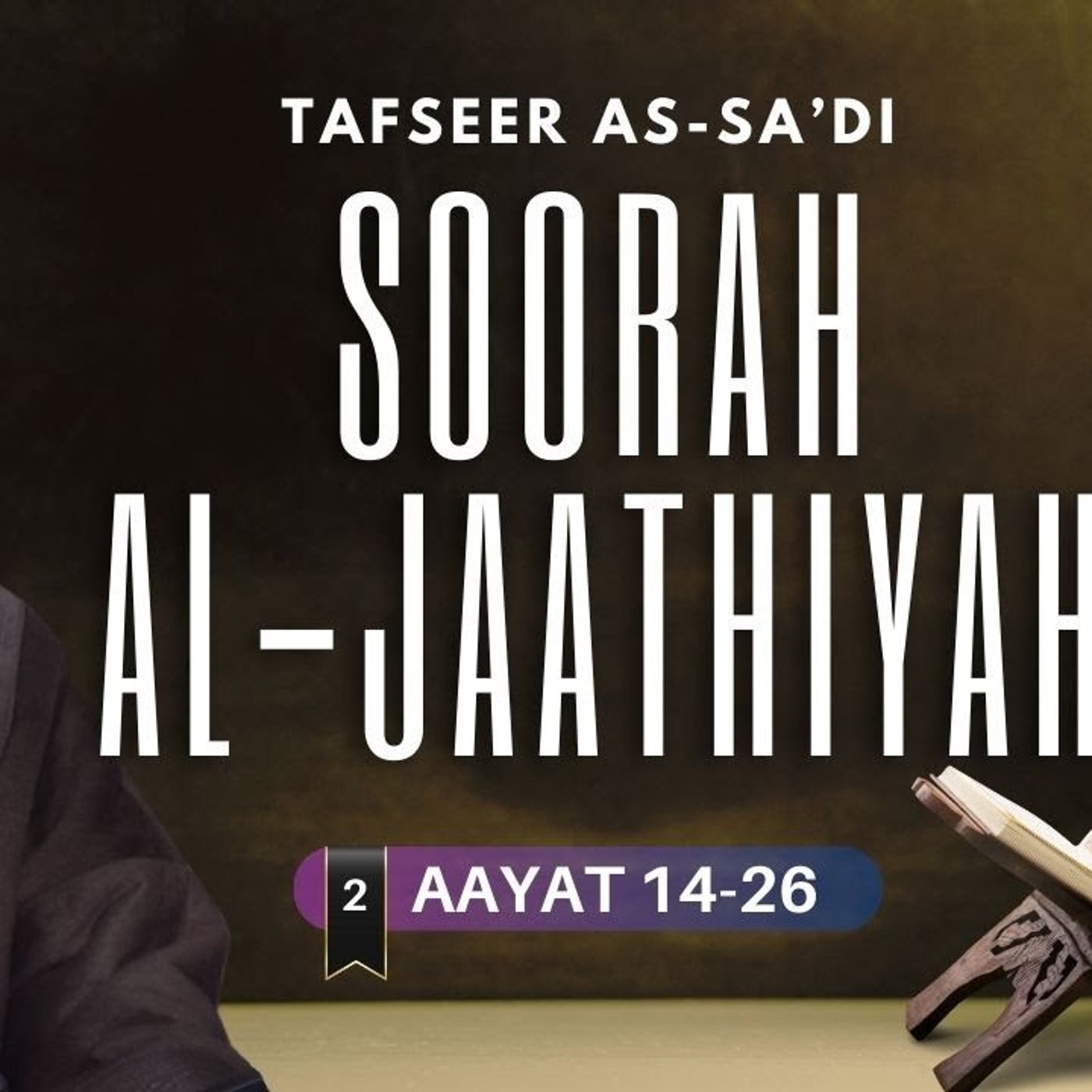 #2 Tafseer Soorah Al-Jaathiyah / Aayat 14-26 / Abu Mussab Wajdi Akkari