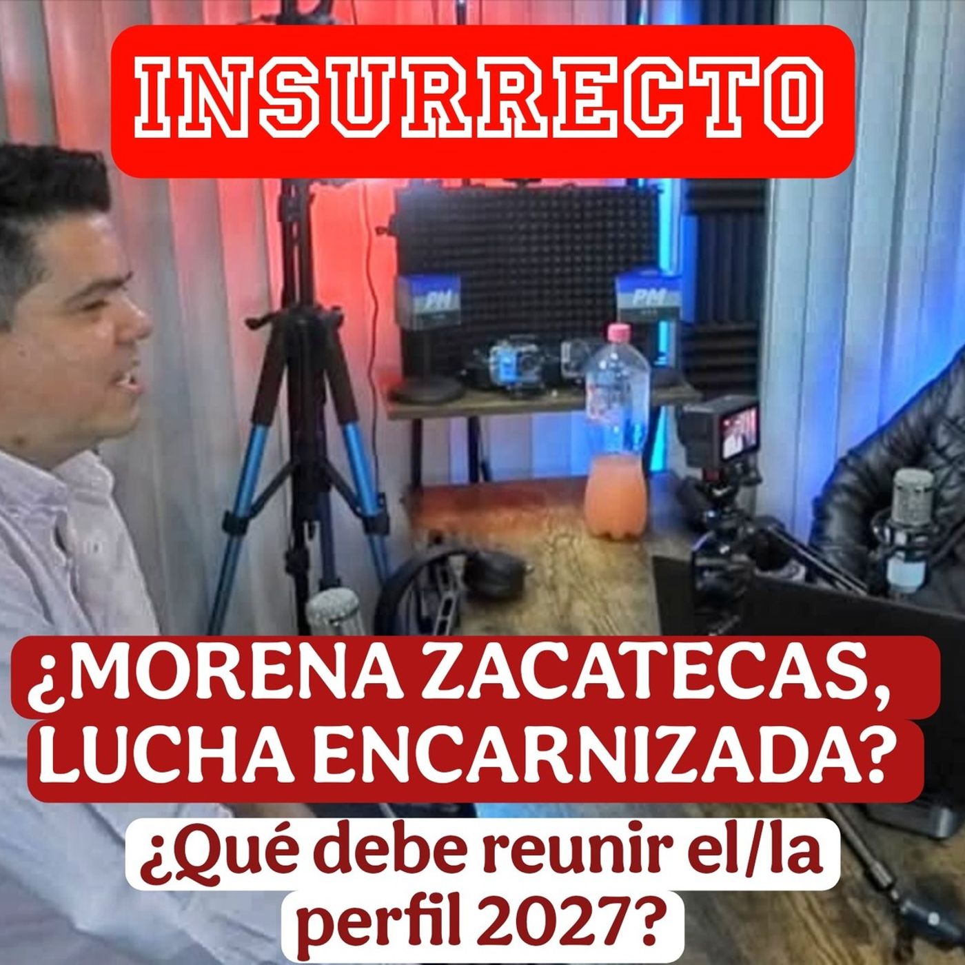 INSURRECTO Podcast | Análisis, entrevistas ácidas e irreverentes sobre política mexicana