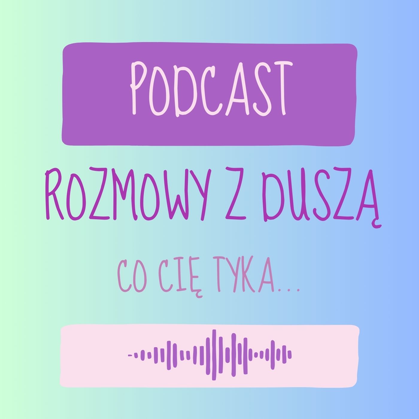 Rozmowy z Duszą