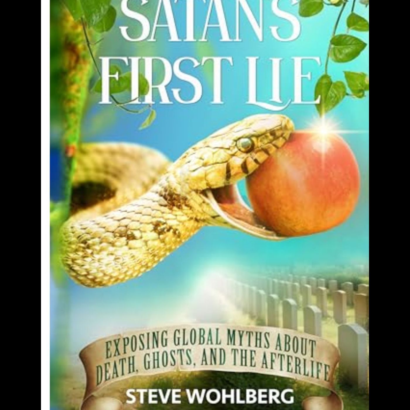 The antichrist and the real sabbath with Steve Wohlberg episode artwork