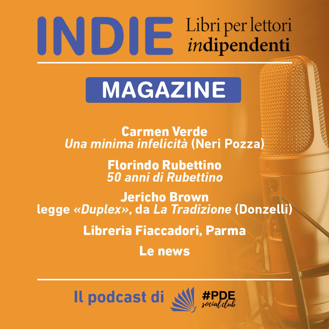 INDIE Magazine N° 11 - Carmen Verde, Florindo Rubbettino, Jericho Brown, Libreria Fiaccadori episode artwork