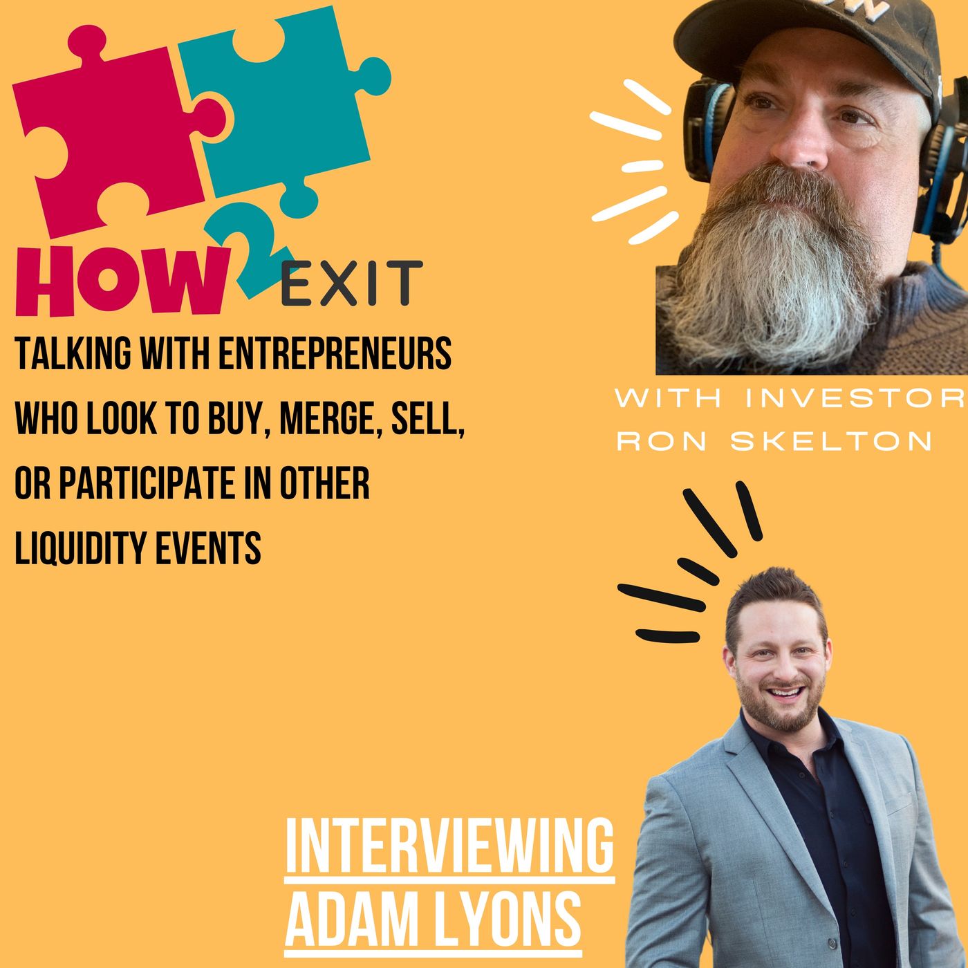 How2Exit Episode 57: Adam Lyons - Acquisition Entrepreneur and CEO of multiple companies. Image