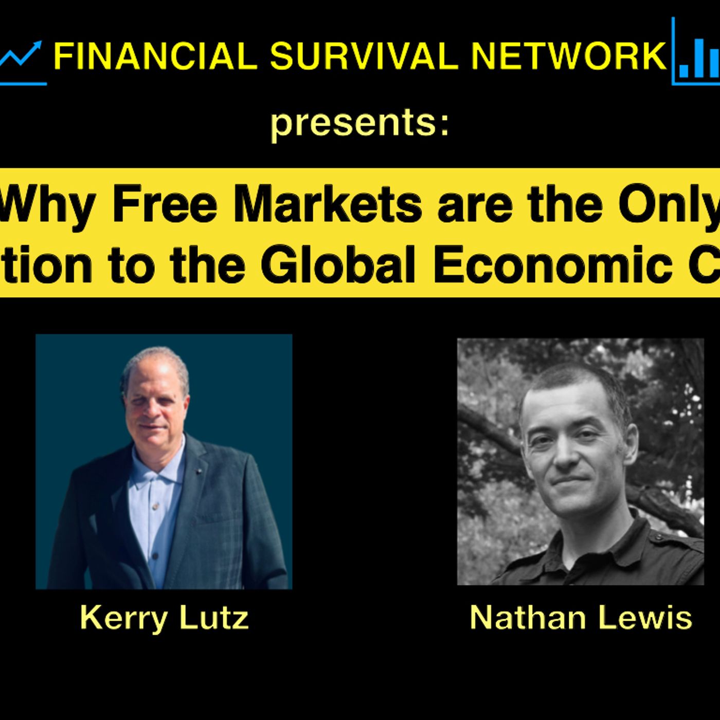 cover of episode Why Free Markets are the Only Solution to the Global Economic Crisis - Nathan Lewis #5413