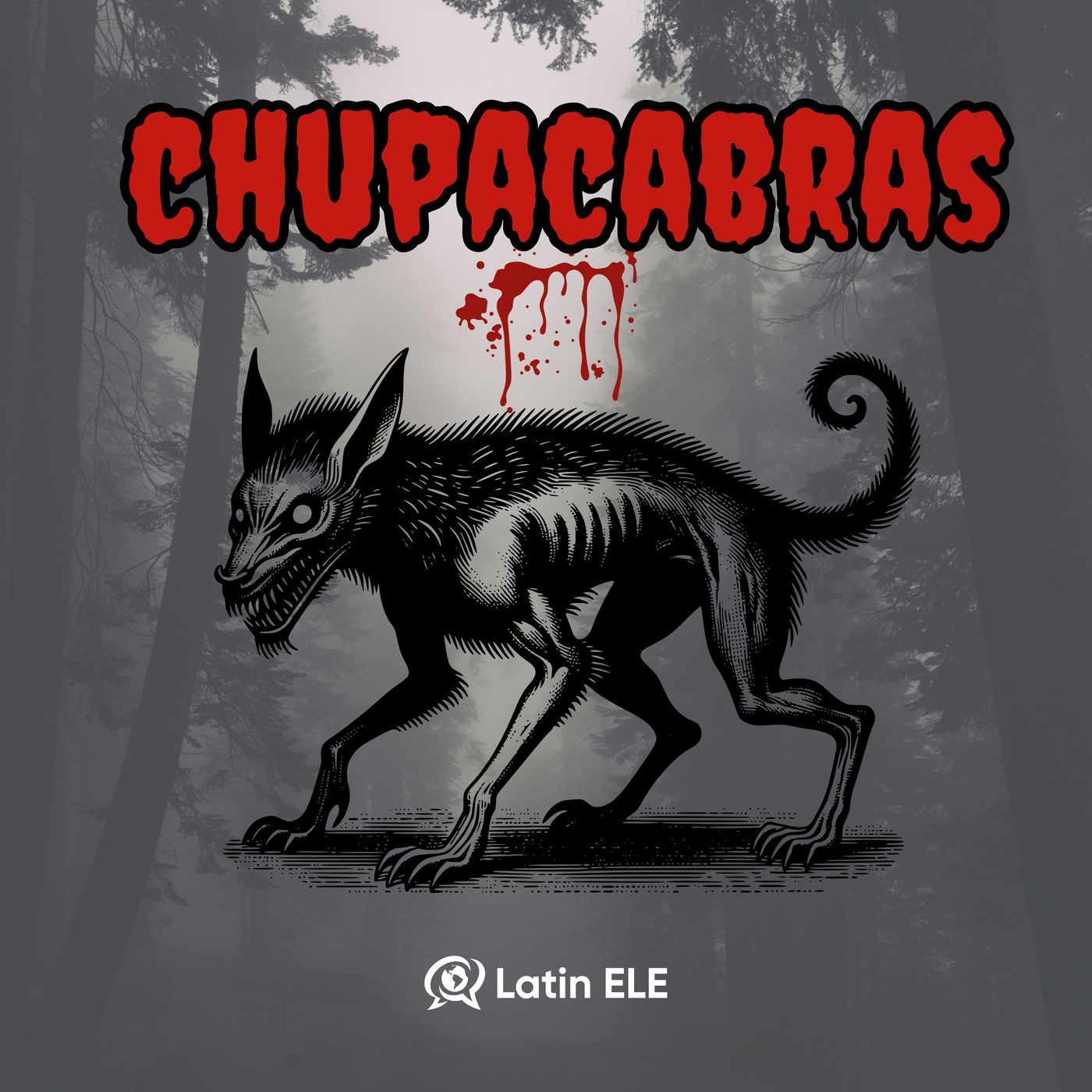 76. The Chupacabras 👹 — A Blood-Sucking Monster