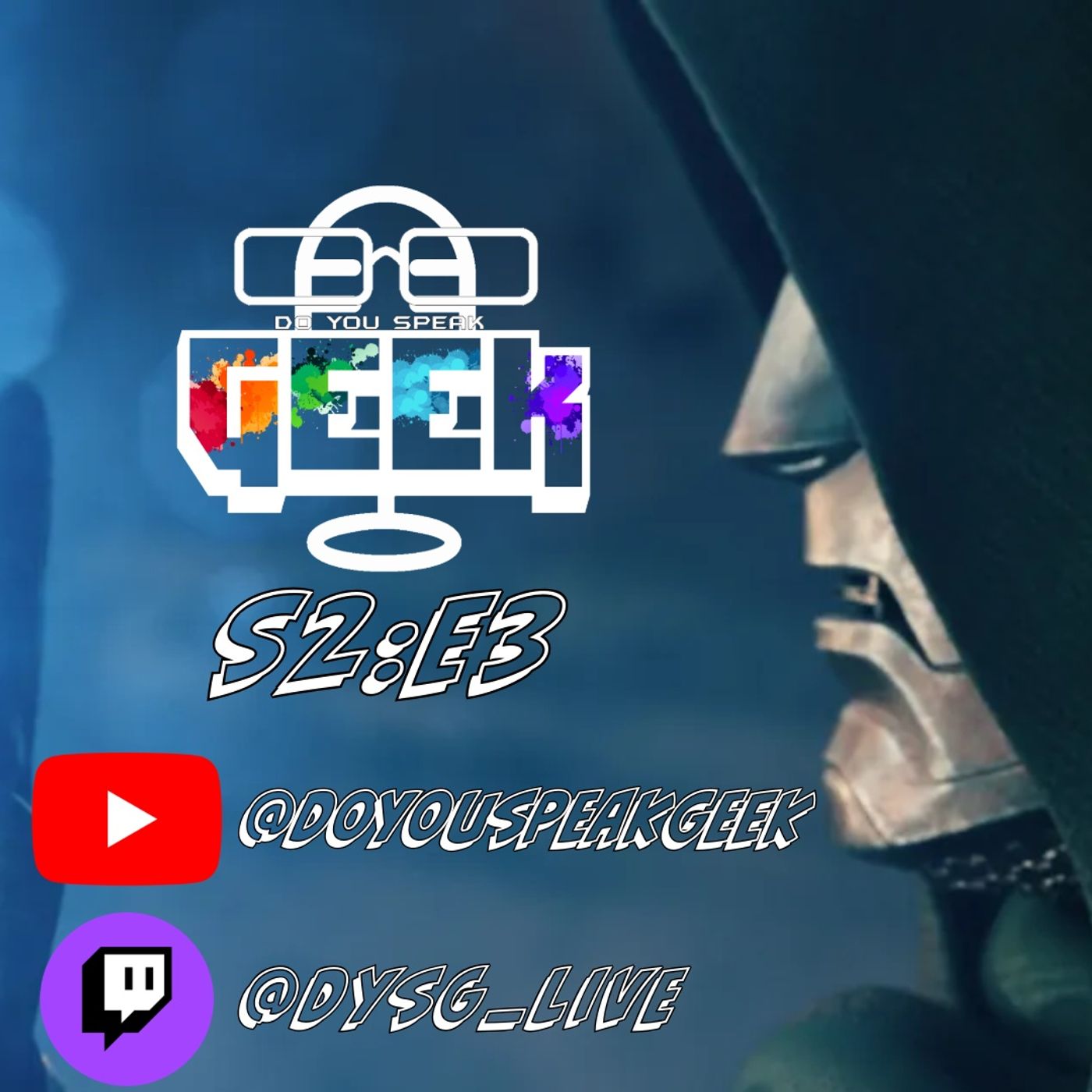 Do_You_Speak_Geek_S2E3 episode artwork