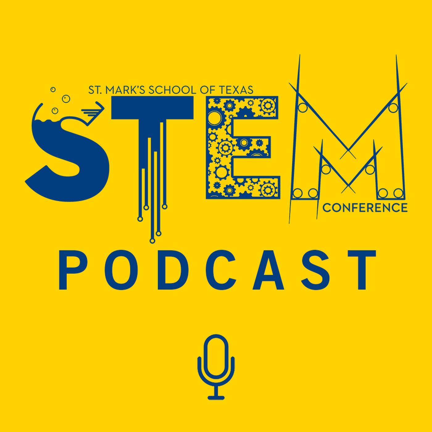 St. Mark's STEM Conference Podcast