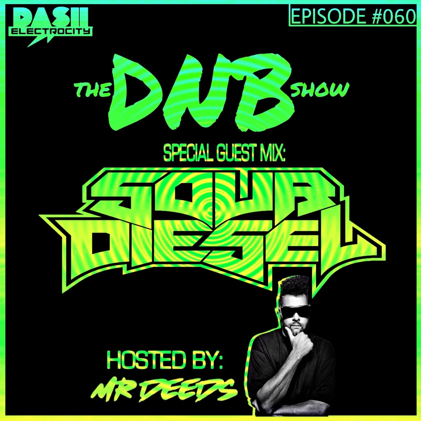 The DNB Show Episode 60 (special guest: Sour Diesel)