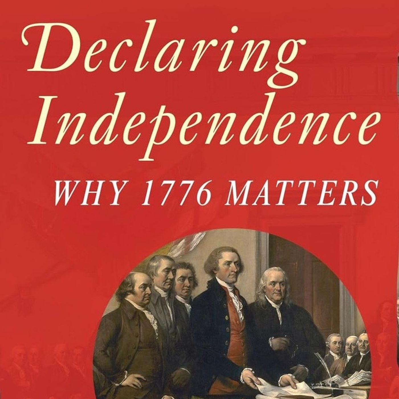 250 Years Ago:  Why It Still Matters episode artwork