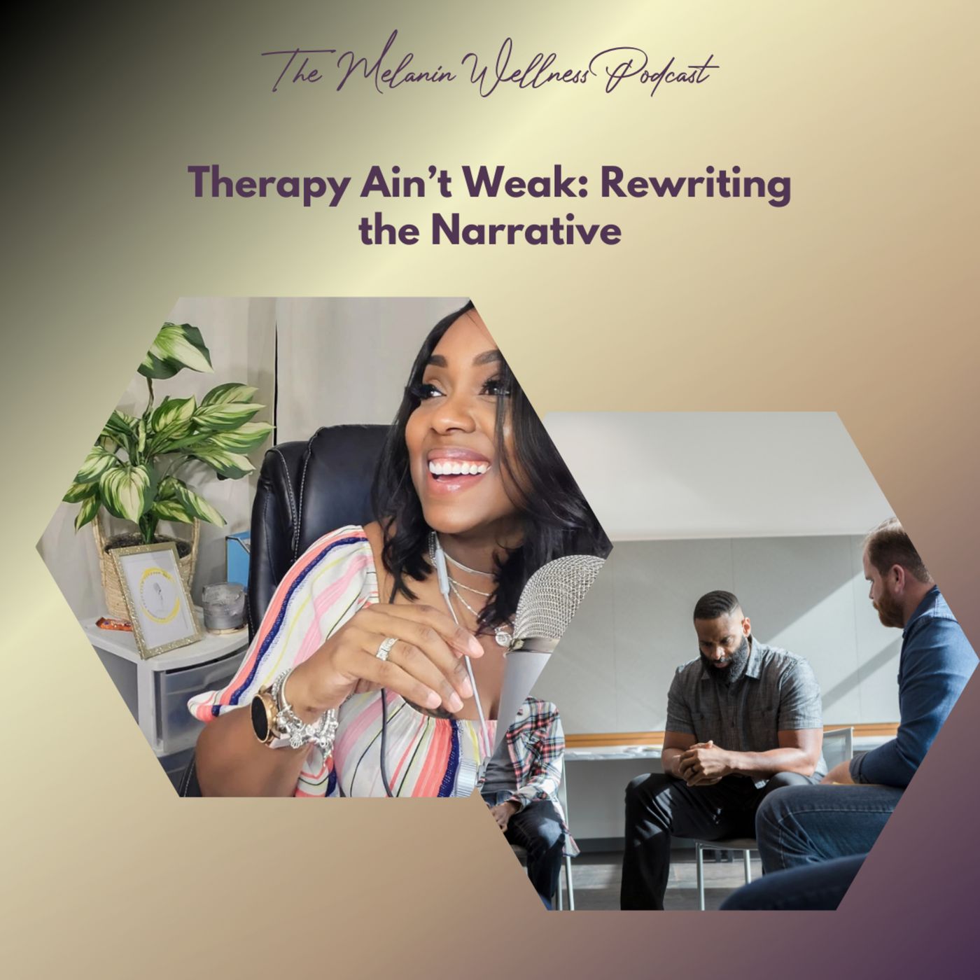 Therapy Ain’t Weak: Rewriting the Narrative episode artwork